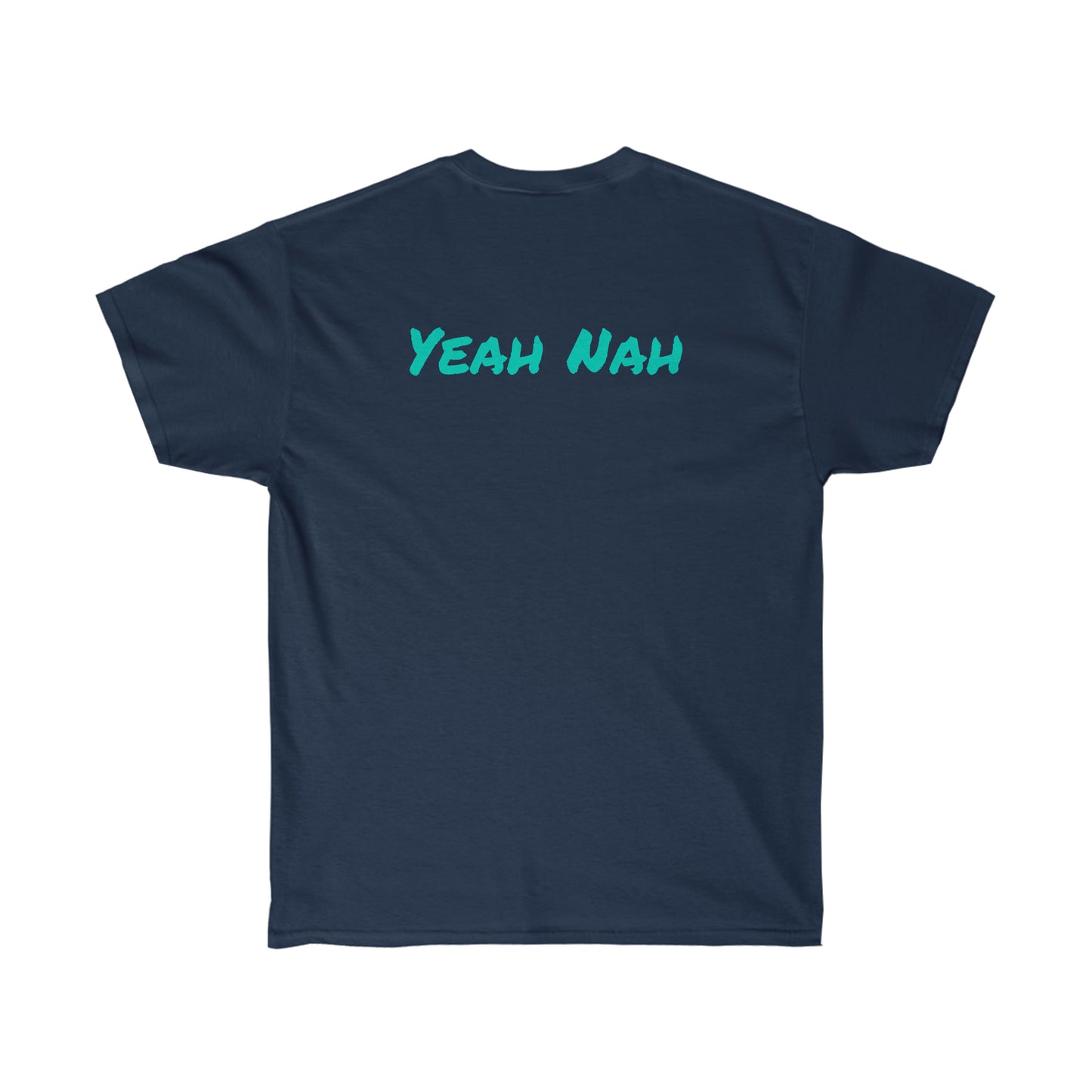 Nah Yeah Cotton Tee