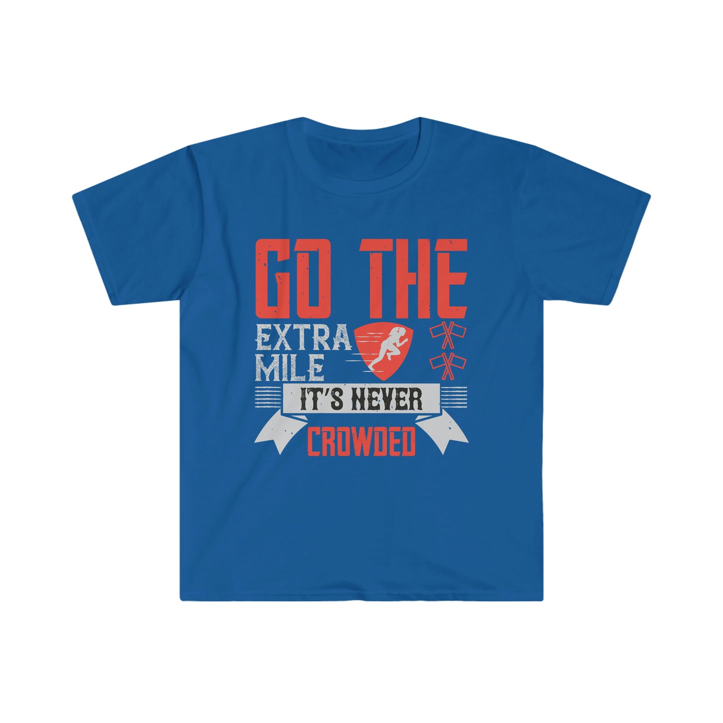 Go the extra mile it's never crowded Unisex T-Shirt