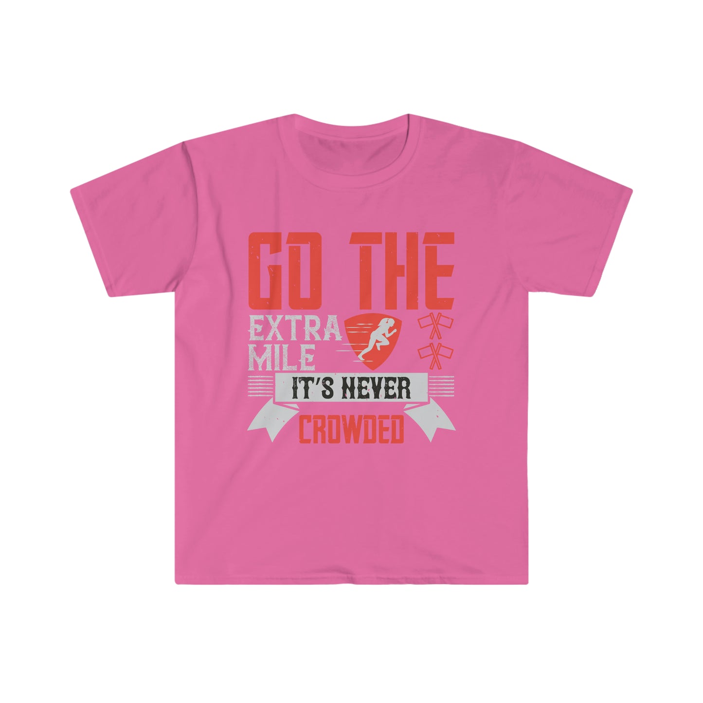 Go the extra mile it's never crowded Unisex T-Shirt