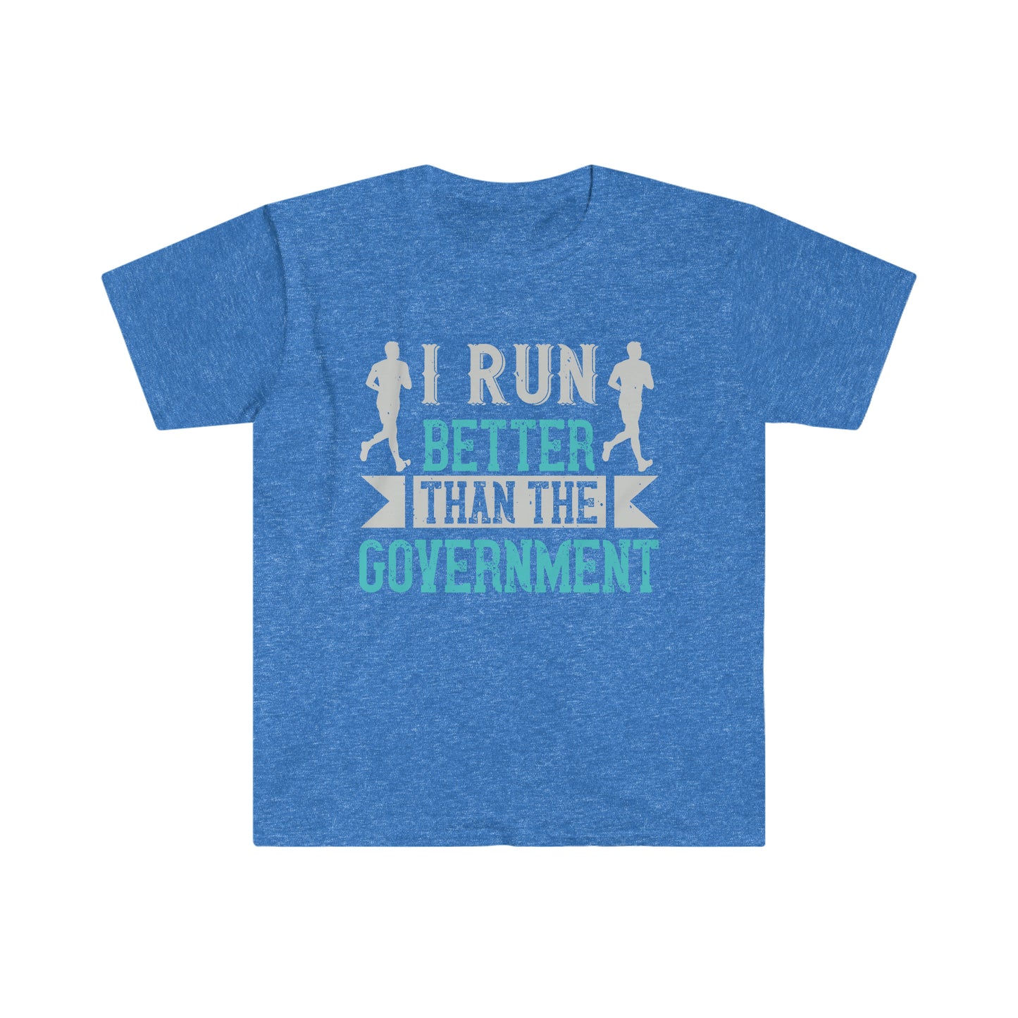 I Run Better than the Government Unisex Softstyle T-Shirt