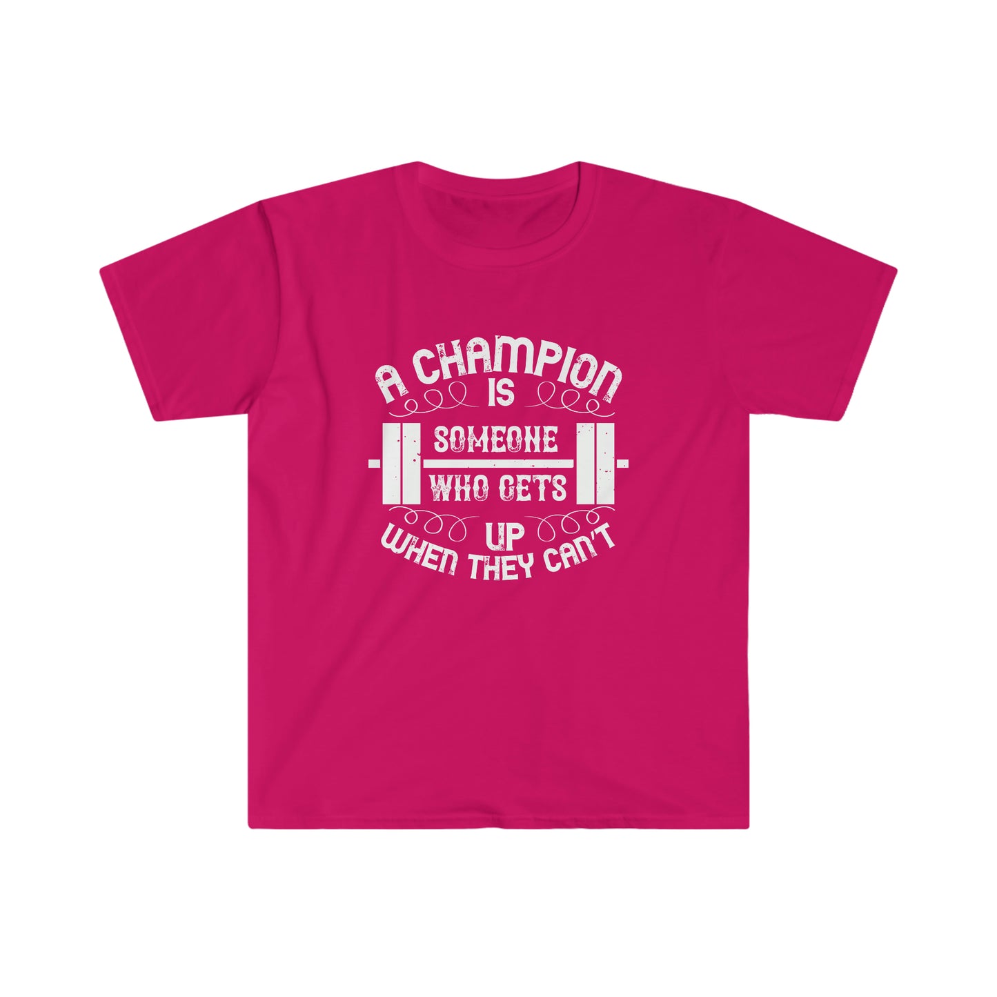 A Champion is Someone who gets up when they can't Unisex T-Shirt
