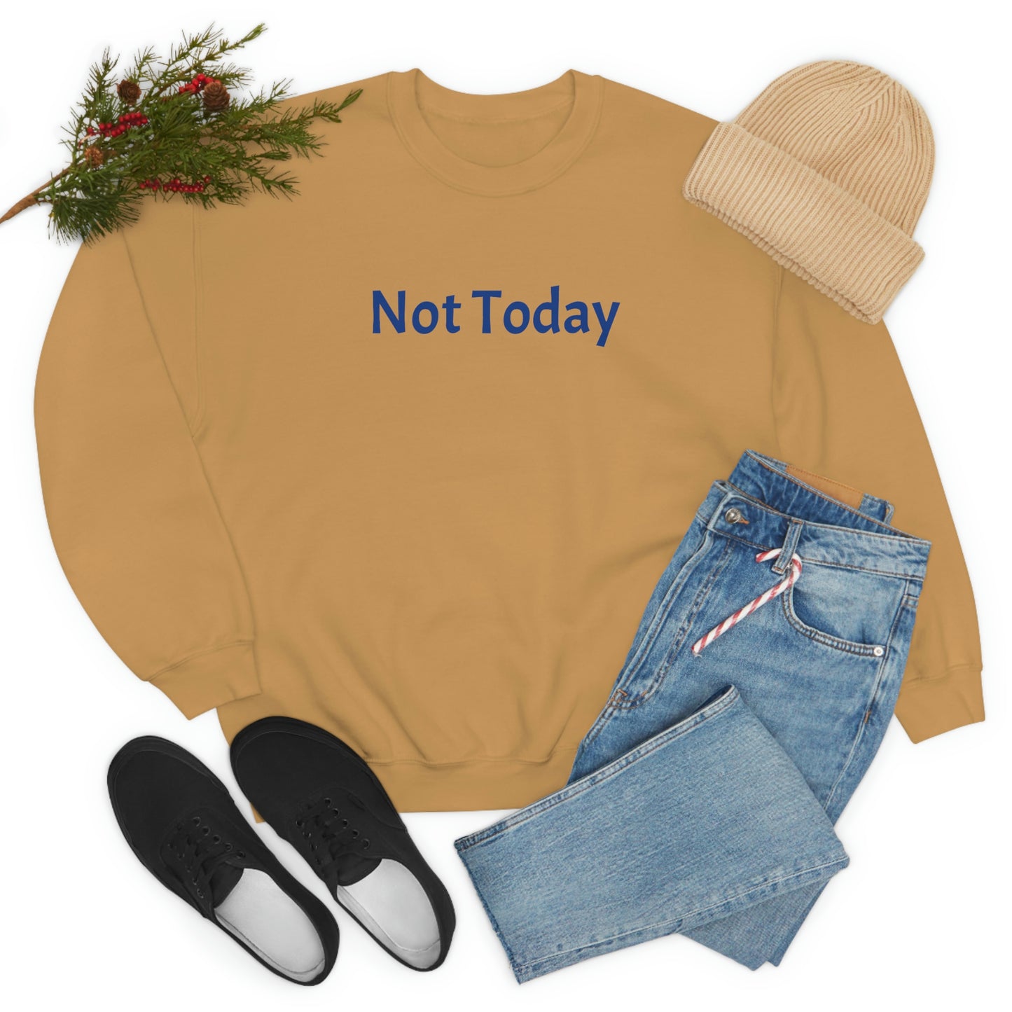 Not Today Heavy Blend™ Crewneck Sweatshirt