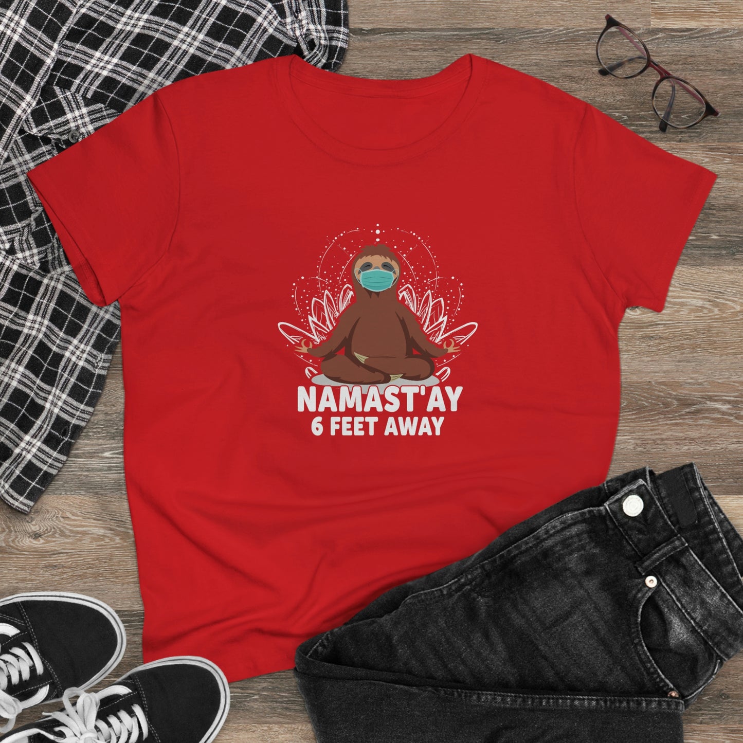 Namast'ay 6 feet away Women's Midweight Cotton Tee