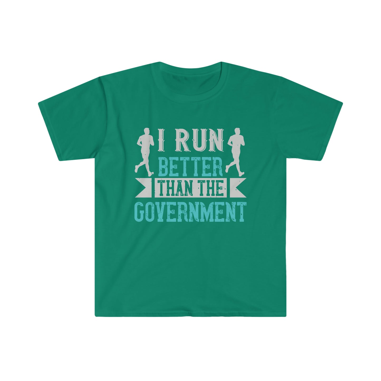 I Run Better than the Government Unisex Softstyle T-Shirt