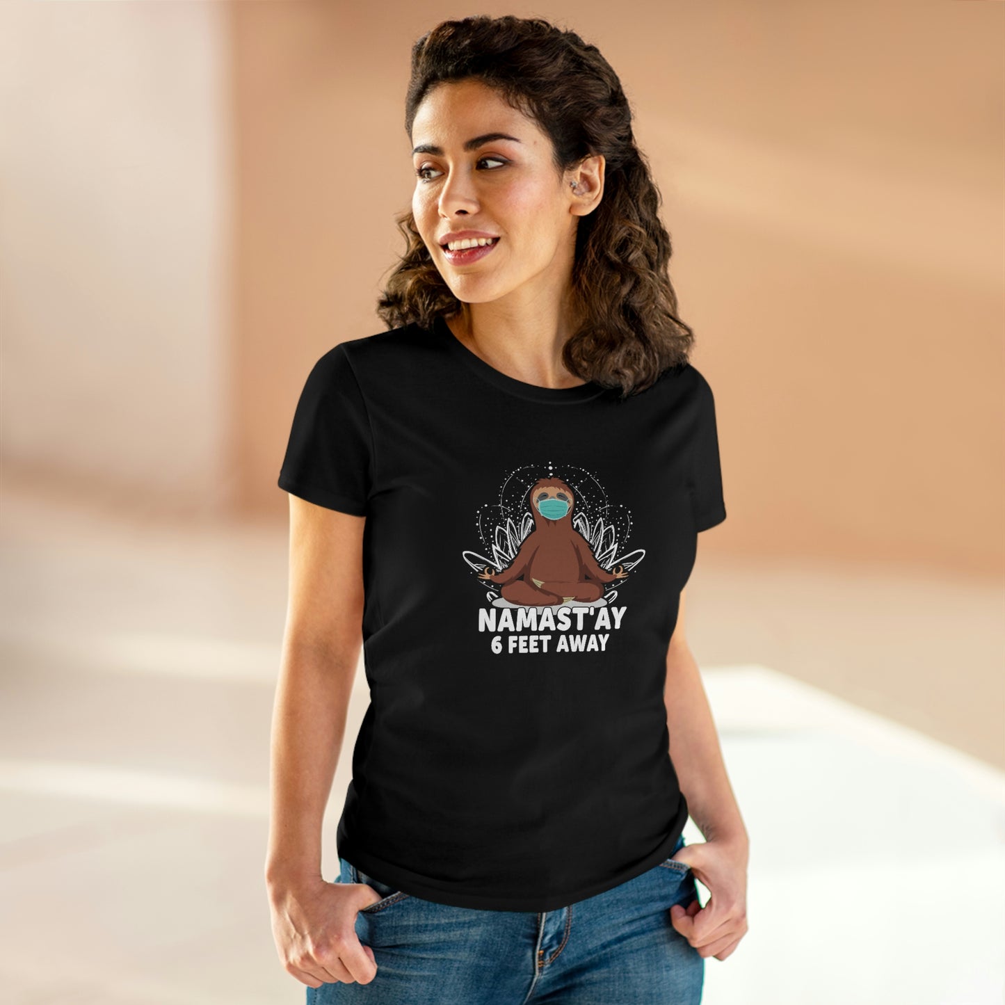 Namast'ay 6 feet away Women's Midweight Cotton Tee