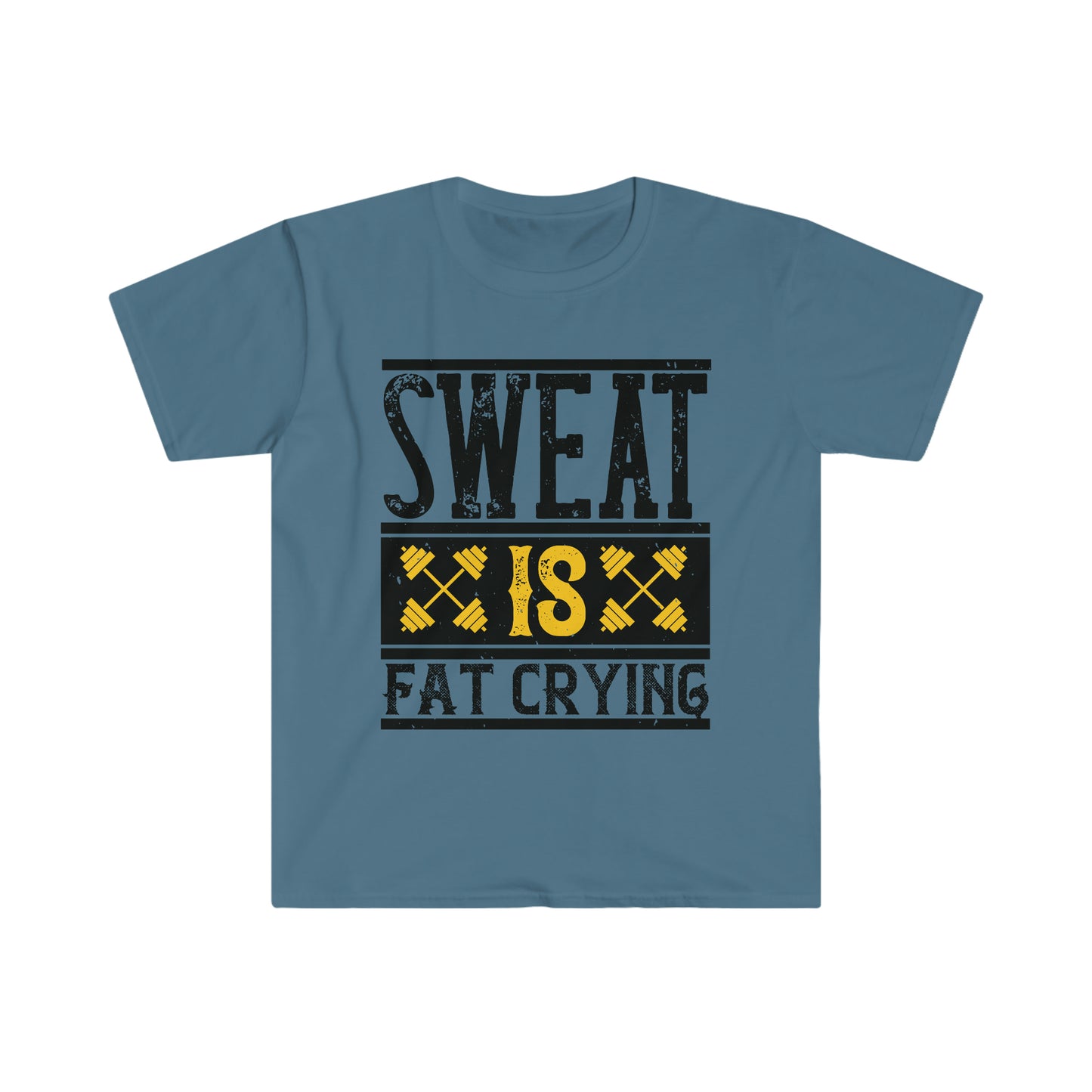 Sweat is Fat Crying Unisex T-Shirt