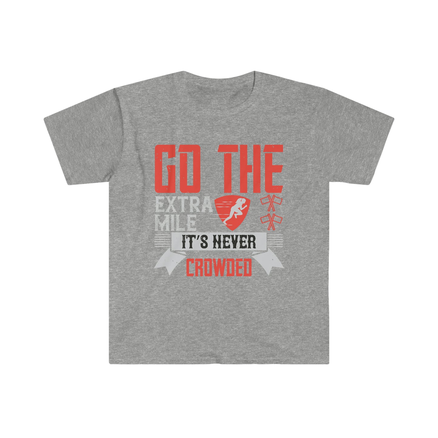 Go the extra mile it's never crowded Unisex T-Shirt