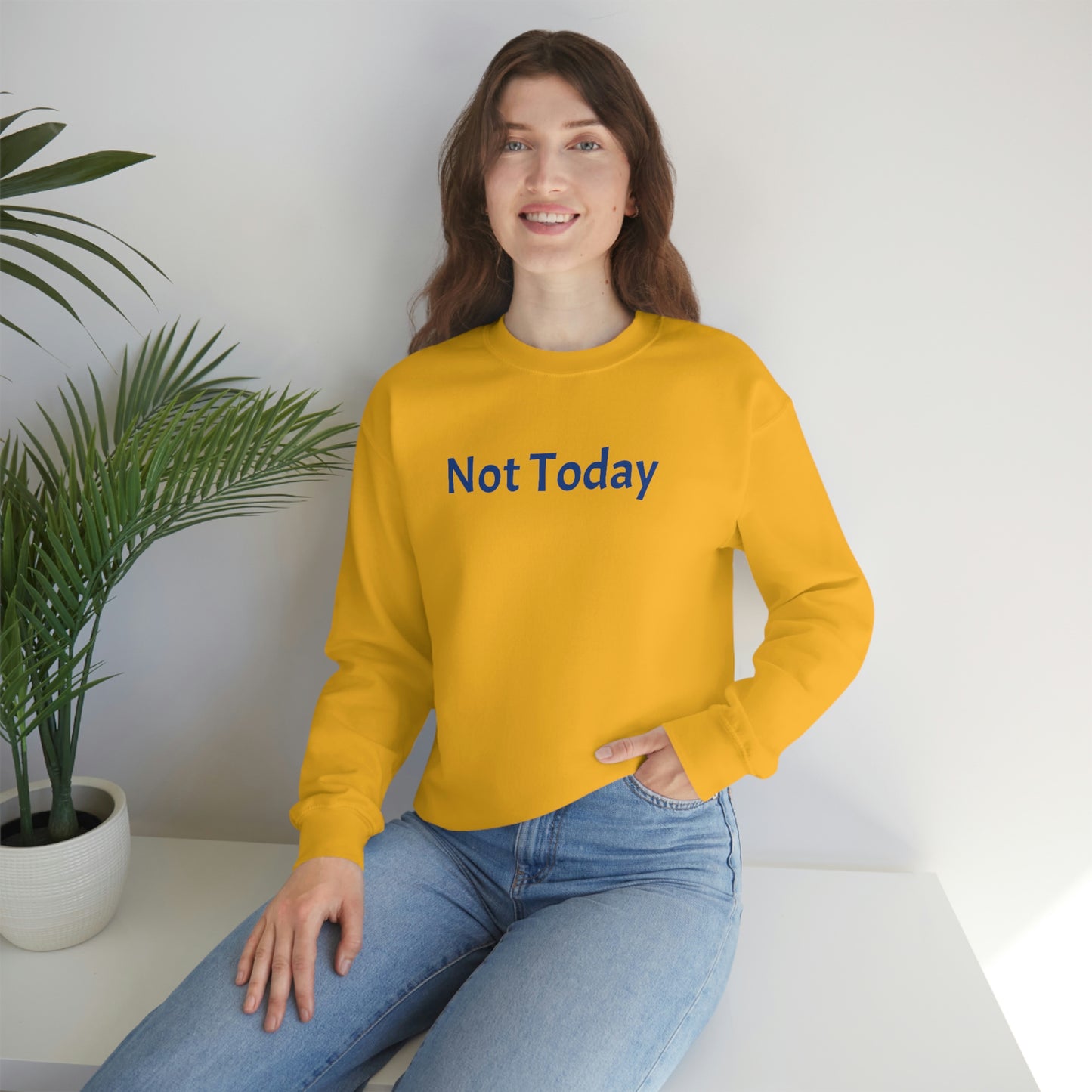 Not Today Heavy Blend™ Crewneck Sweatshirt