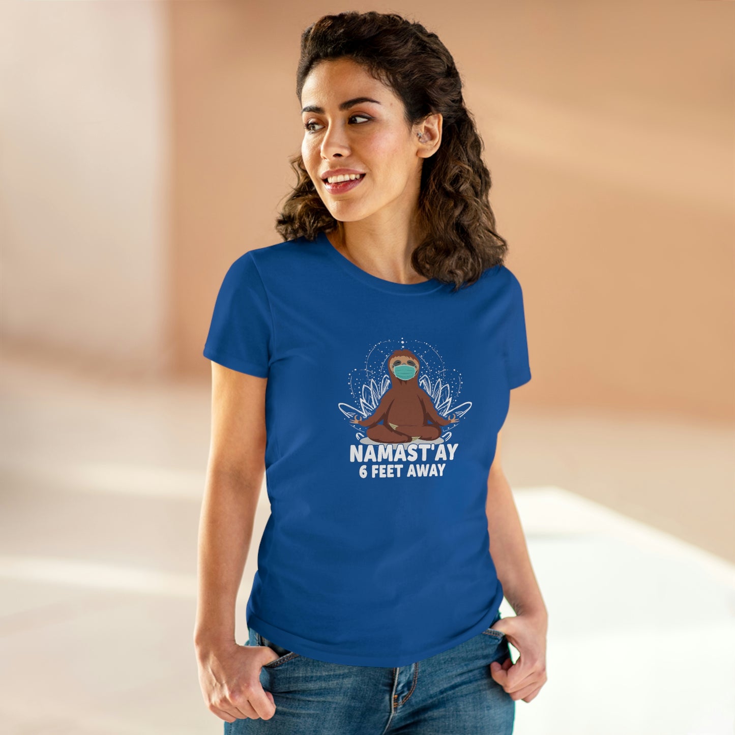 Namast'ay 6 feet away Women's Midweight Cotton Tee