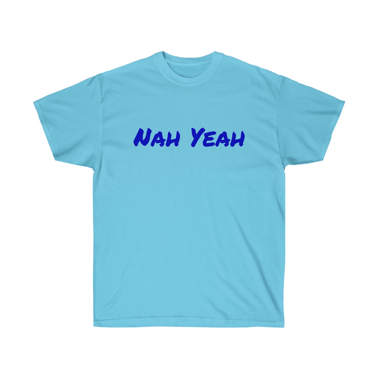 Nah Yeah Cotton Tee