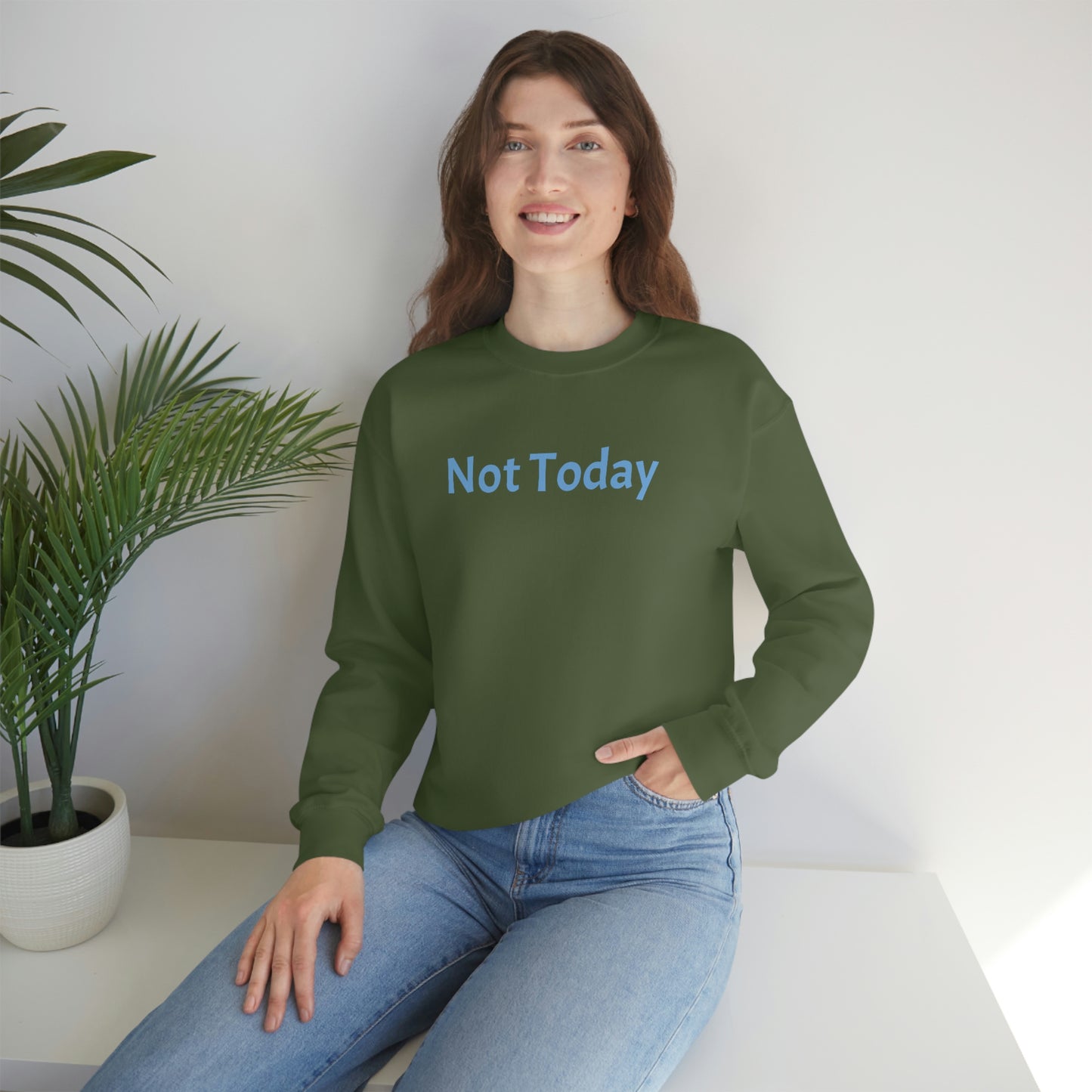 Not Today Heavy Blend™ Crewneck Sweatshirt
