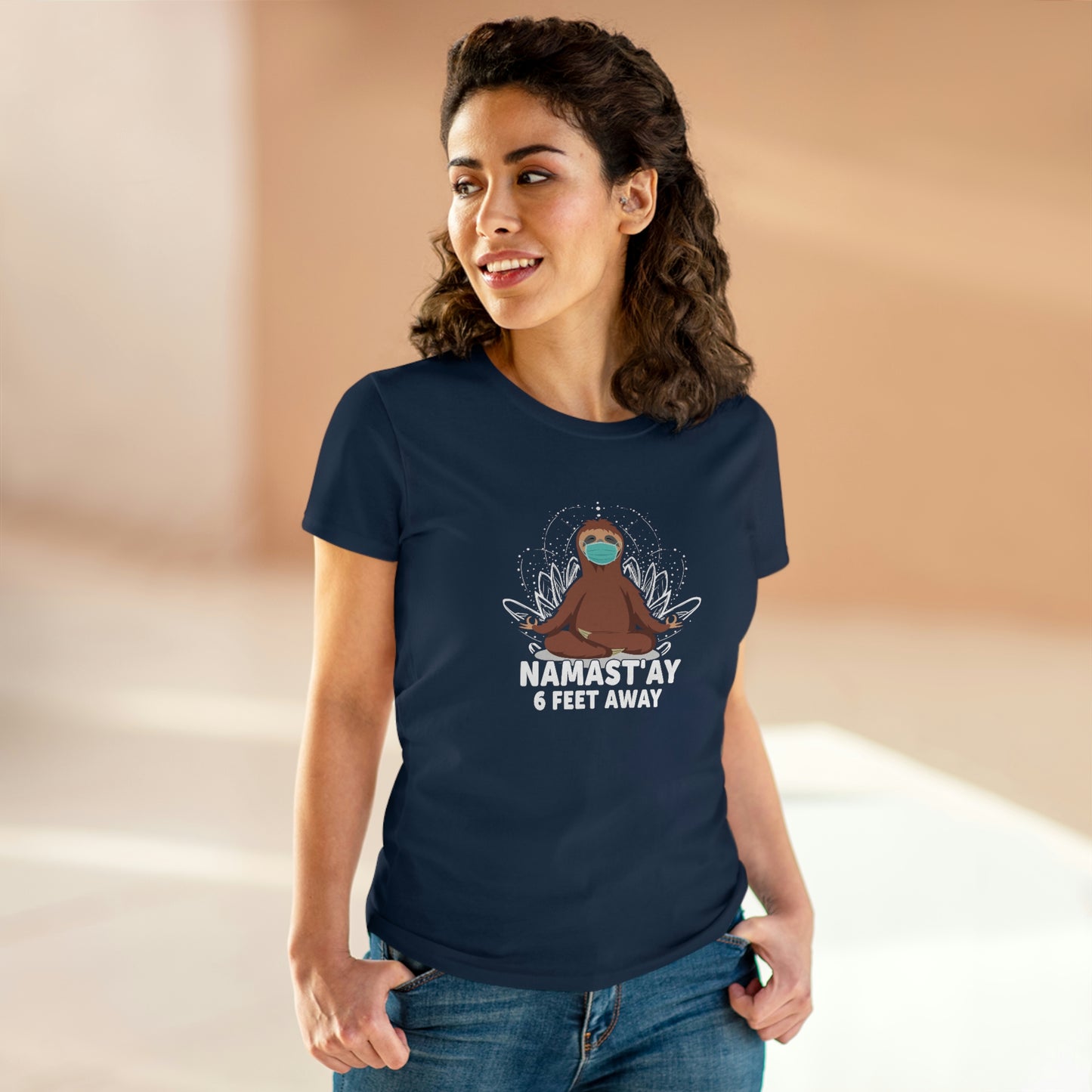 Namast'ay 6 feet away Women's Midweight Cotton Tee