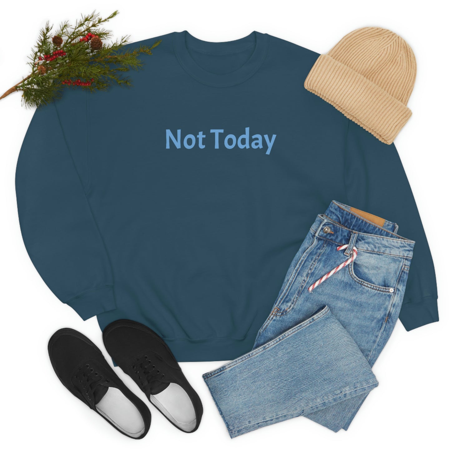 Not Today Heavy Blend™ Crewneck Sweatshirt