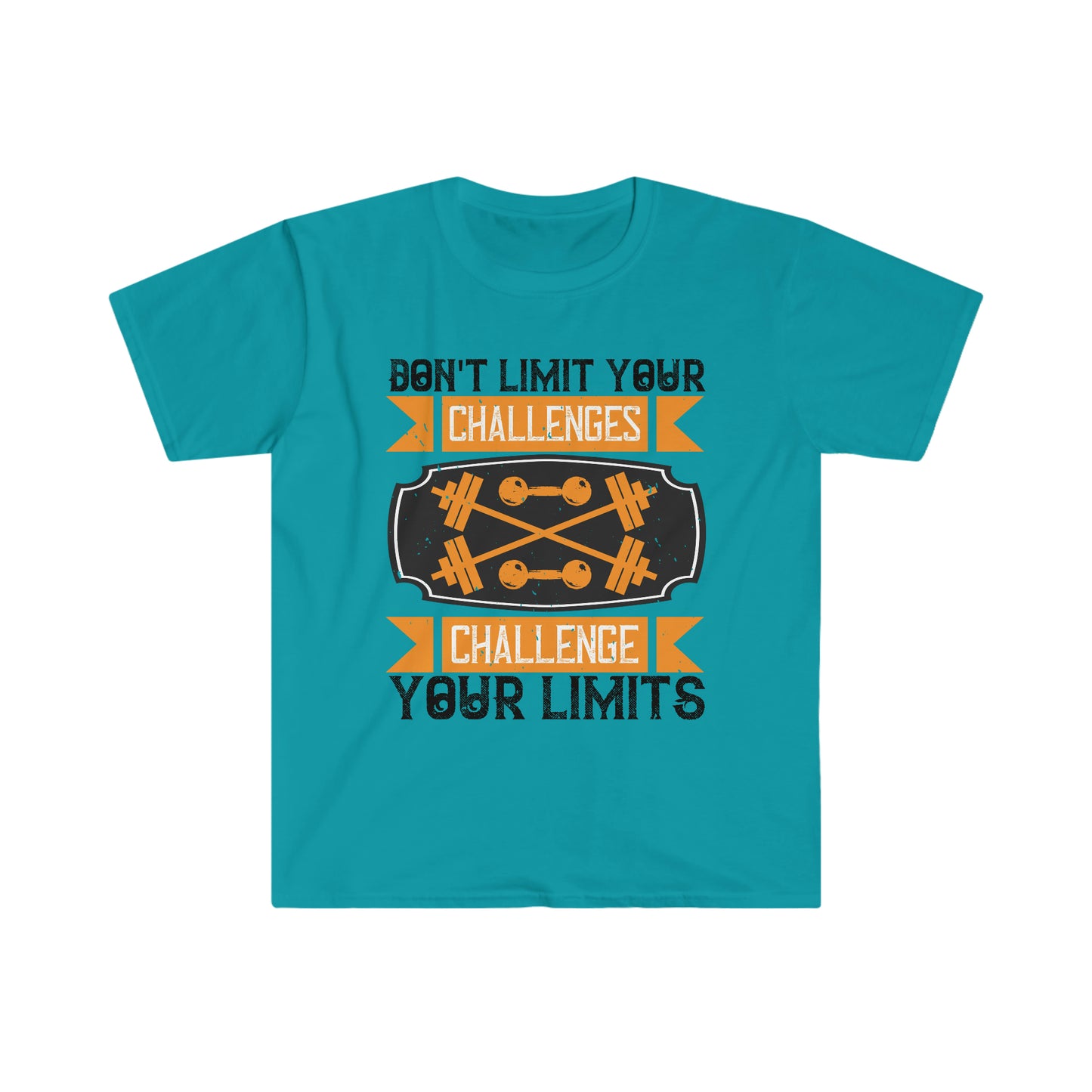 Don't limit your Challenges Challenge your Limits Unisex T-Shirt