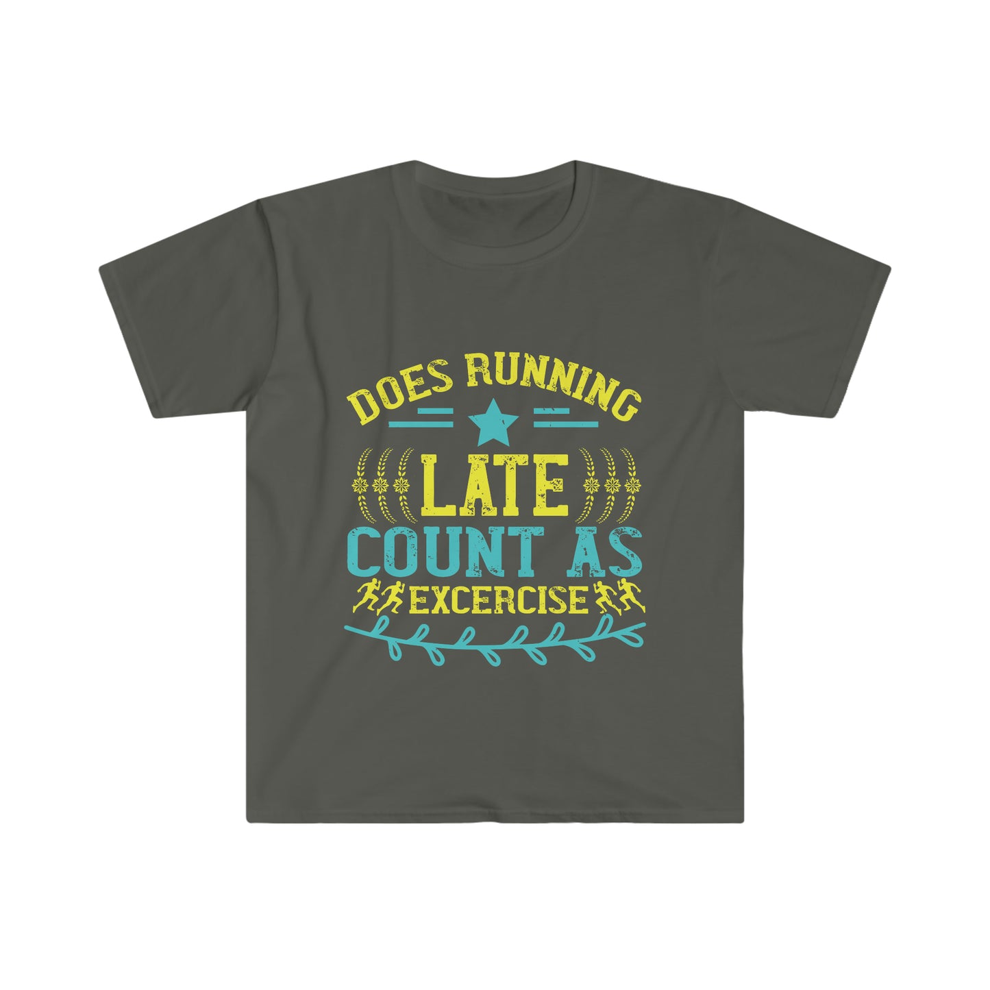 Does Running Late Count as Exercise Unisex Softstyle T-Shirt