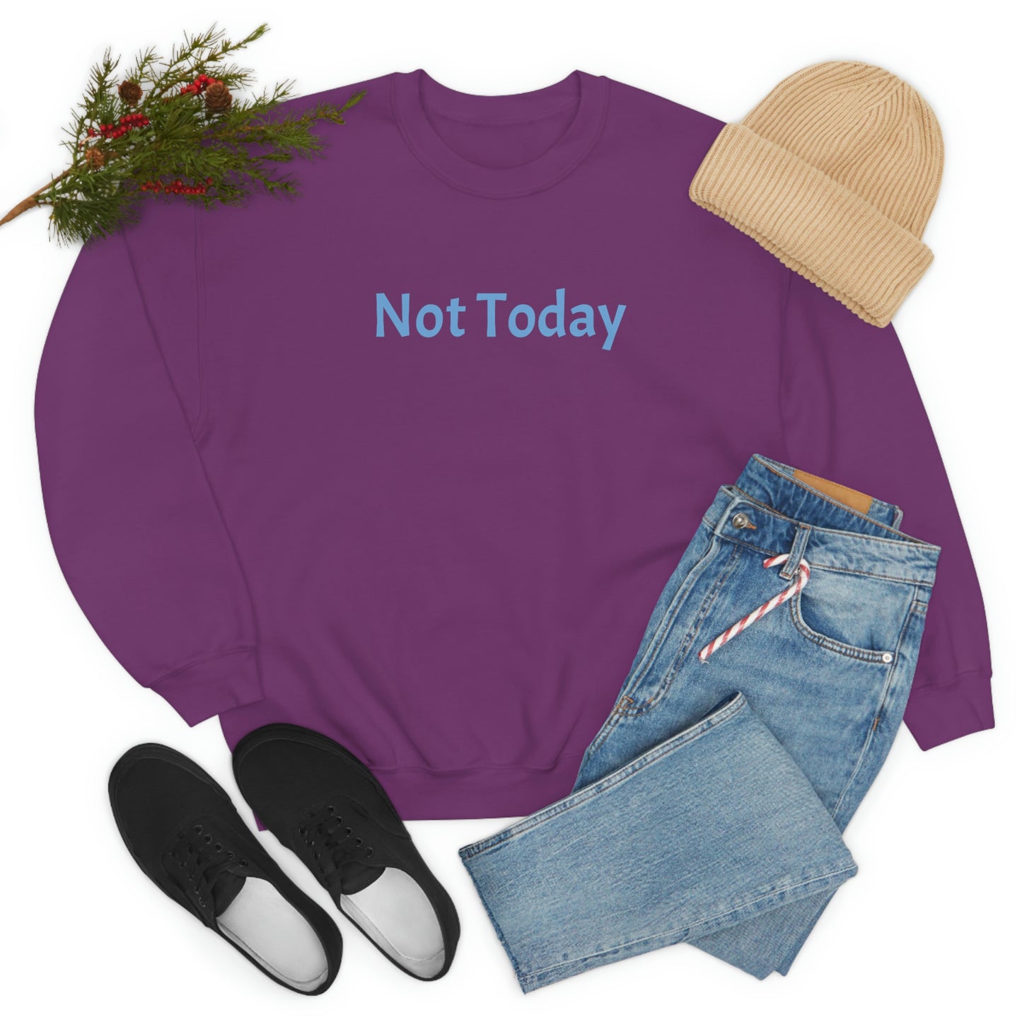 Not Today Heavy Blend™ Crewneck Sweatshirt