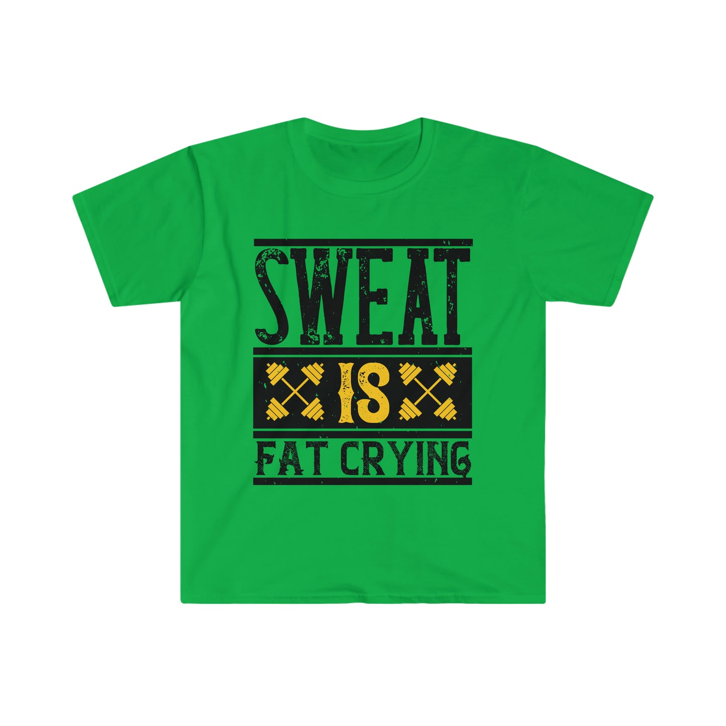 Sweat is Fat Crying Unisex T-Shirt