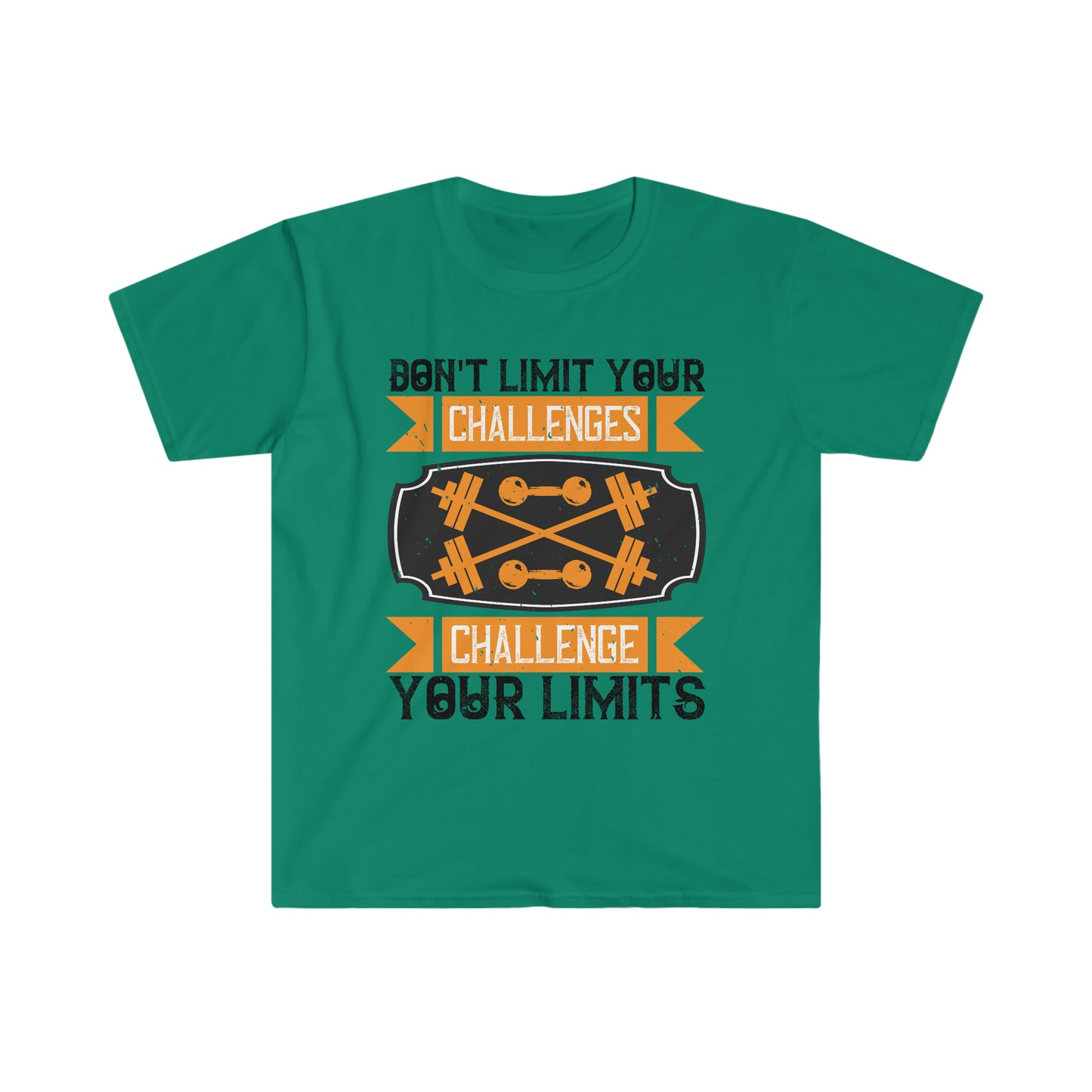 Don't limit your Challenges Challenge your Limits Unisex T-Shirt