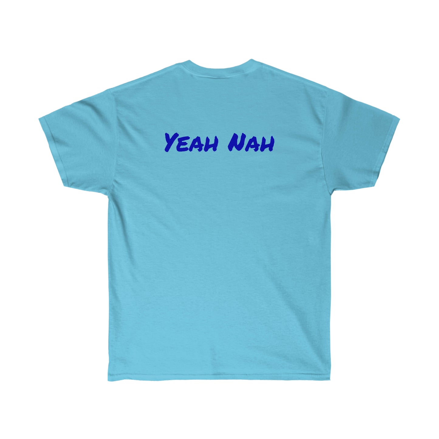 Nah Yeah Cotton Tee