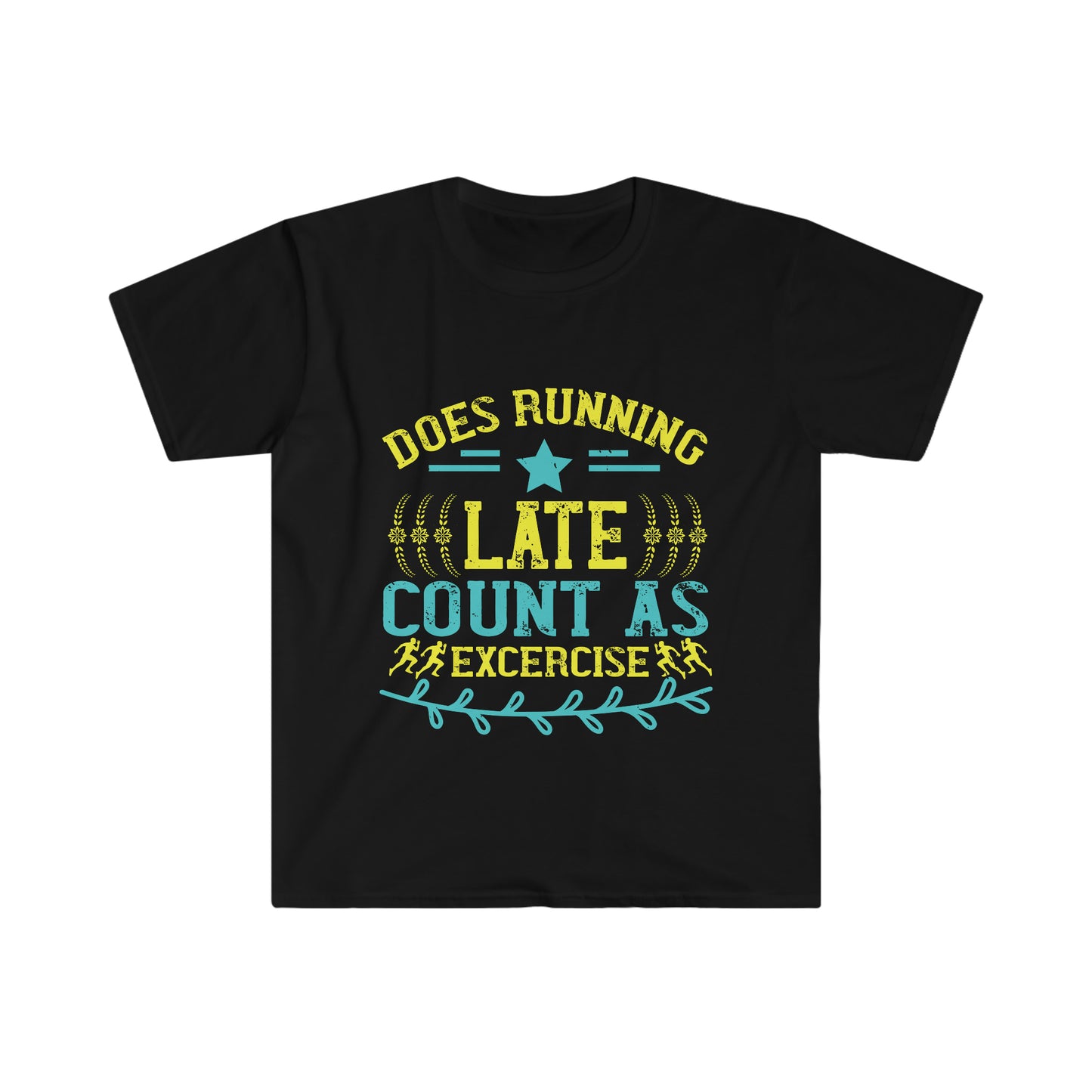 Does Running Late Count as Exercise Unisex Softstyle T-Shirt