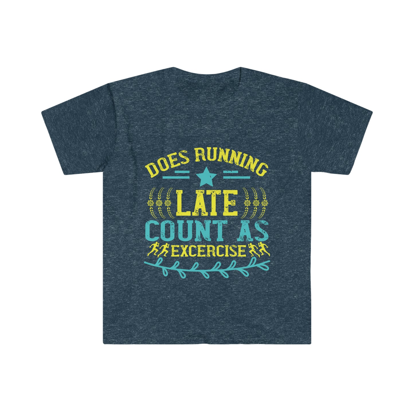 Does Running Late Count as Exercise Unisex Softstyle T-Shirt
