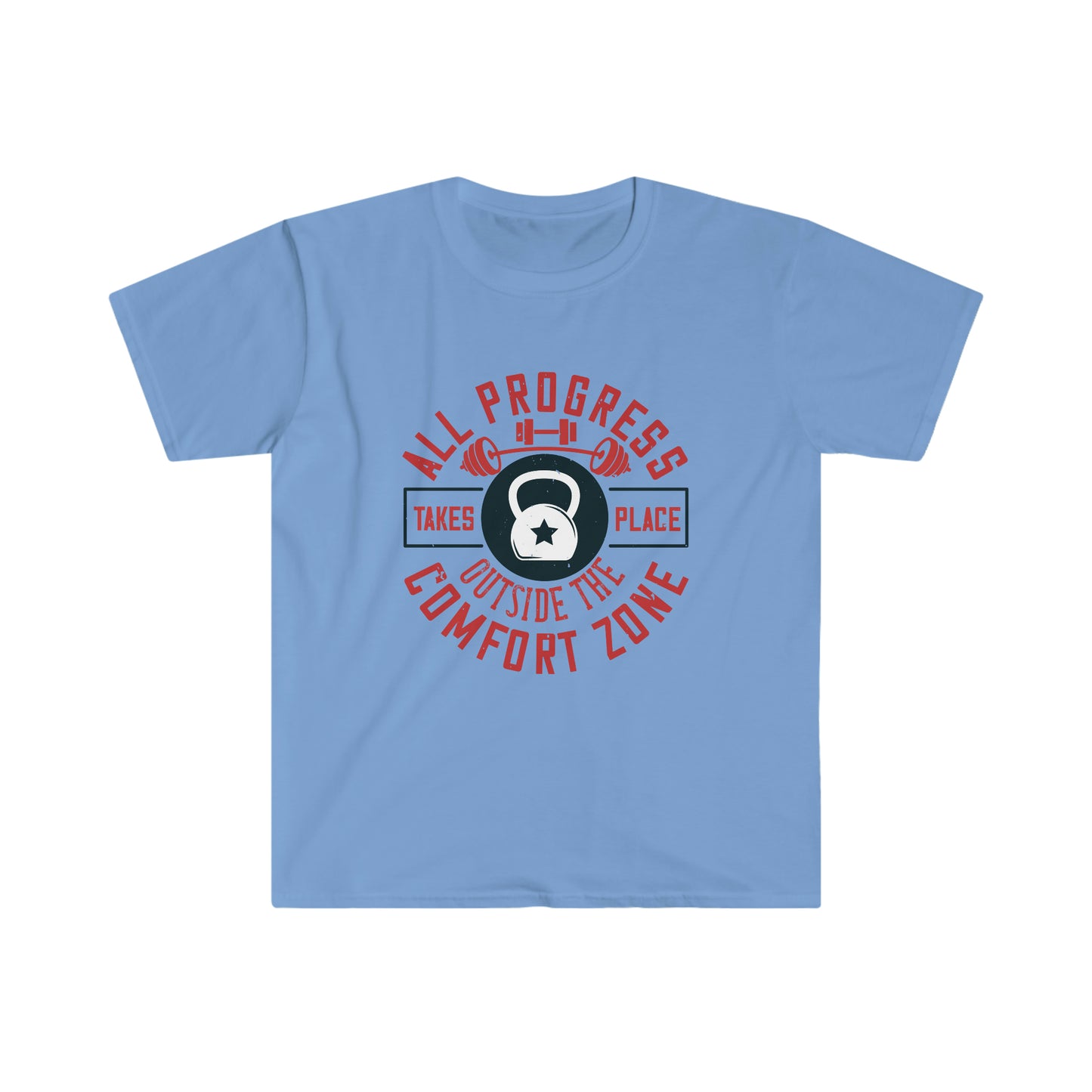 All Progress Takes Place Outside the Comfort Zone Unisex T-Shirt