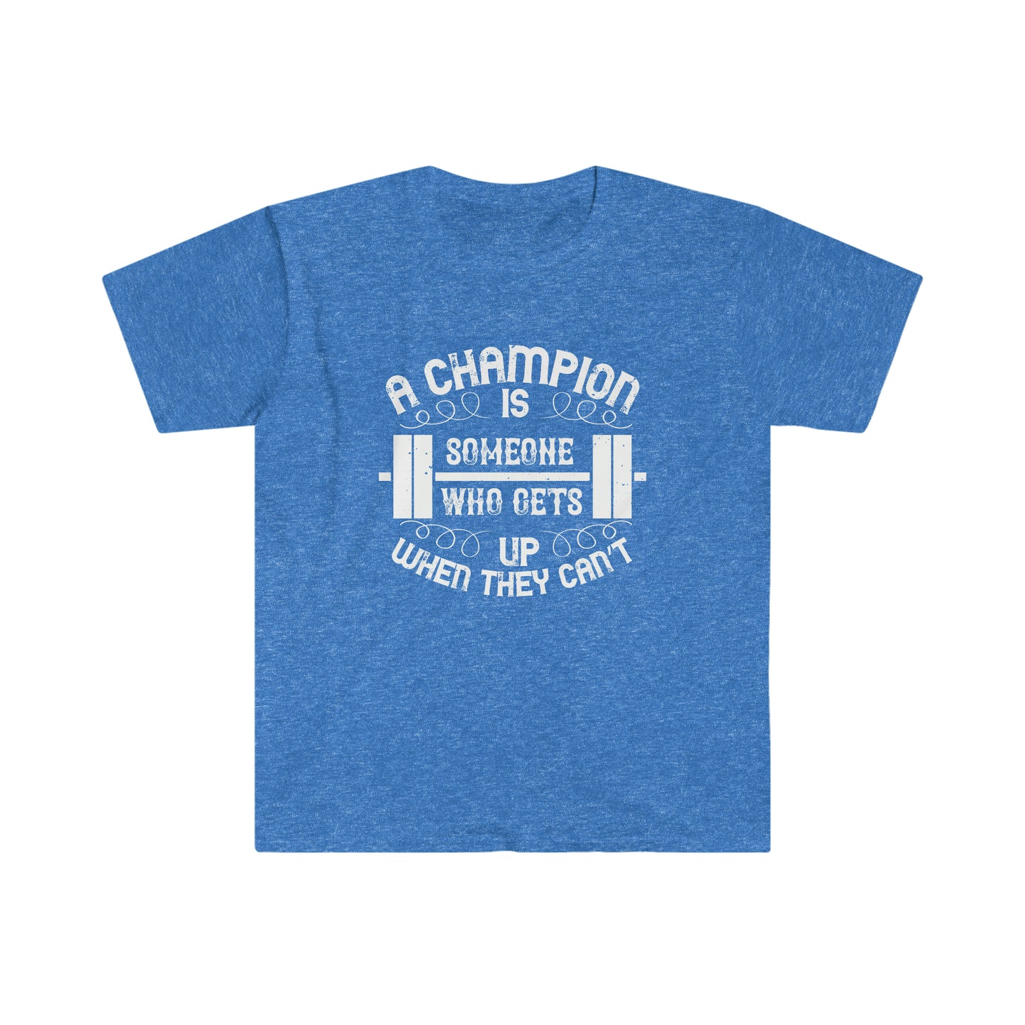 A Champion is Someone who gets up when they can't Unisex T-Shirt