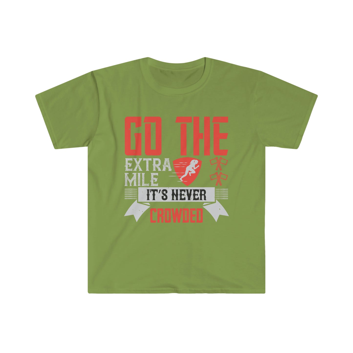 Go the extra mile it's never crowded Unisex T-Shirt