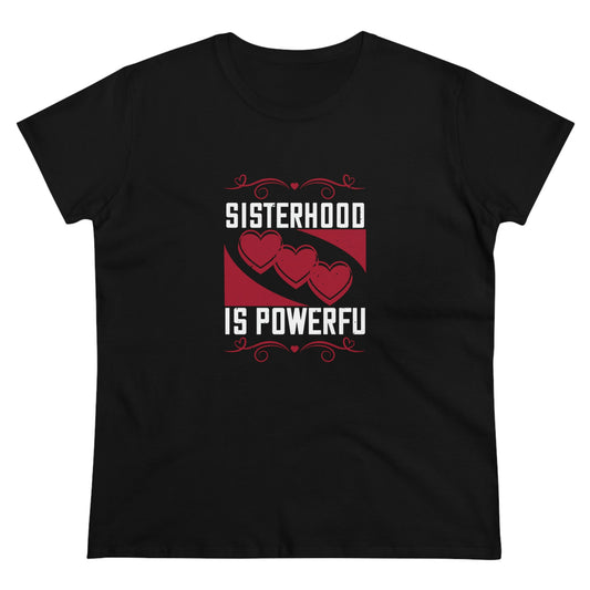Sisterhood is Powerful Women's Midweight Cotton Tee