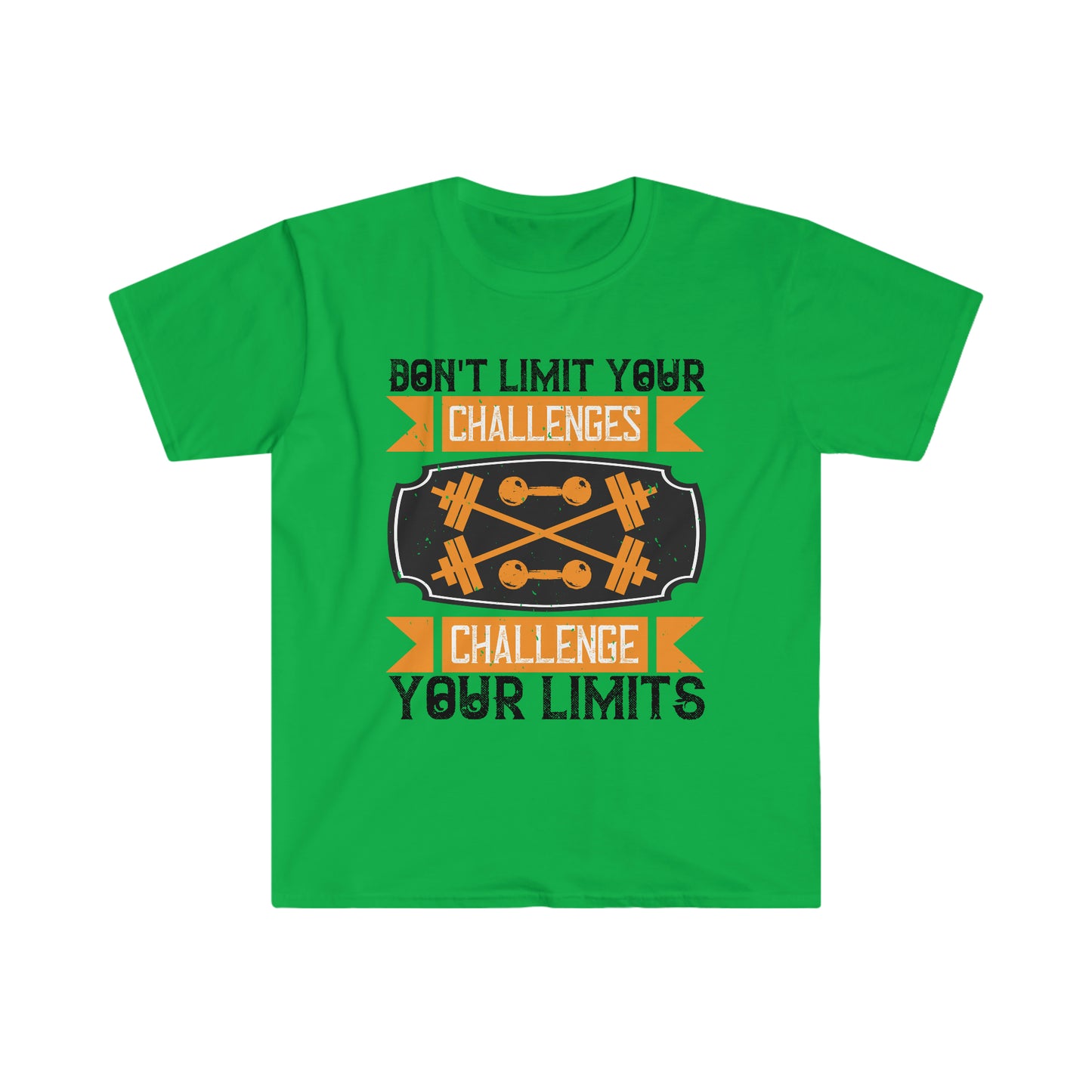Don't limit your Challenges Challenge your Limits Unisex T-Shirt
