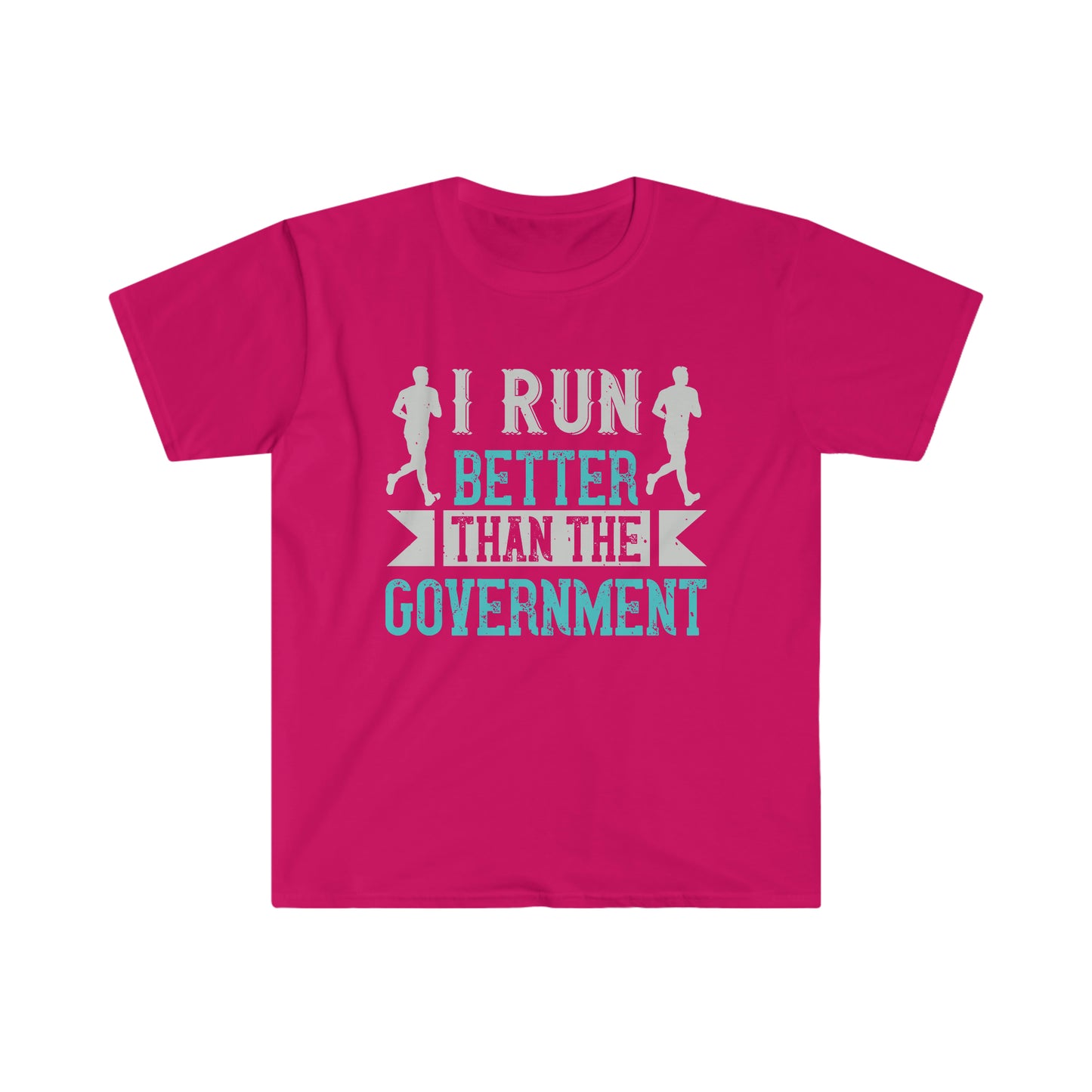 I Run Better than the Government Unisex Softstyle T-Shirt