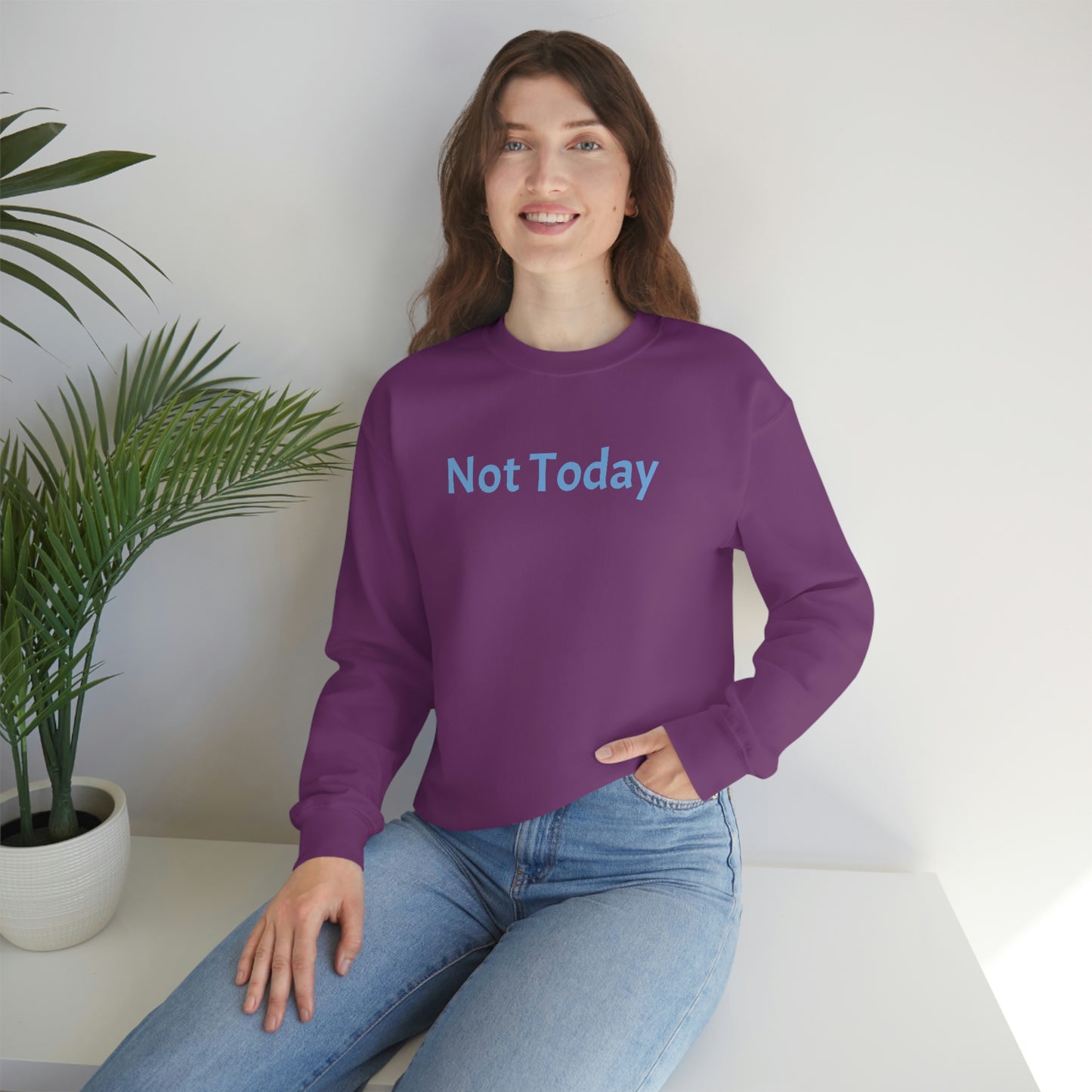 Not Today Heavy Blend™ Crewneck Sweatshirt