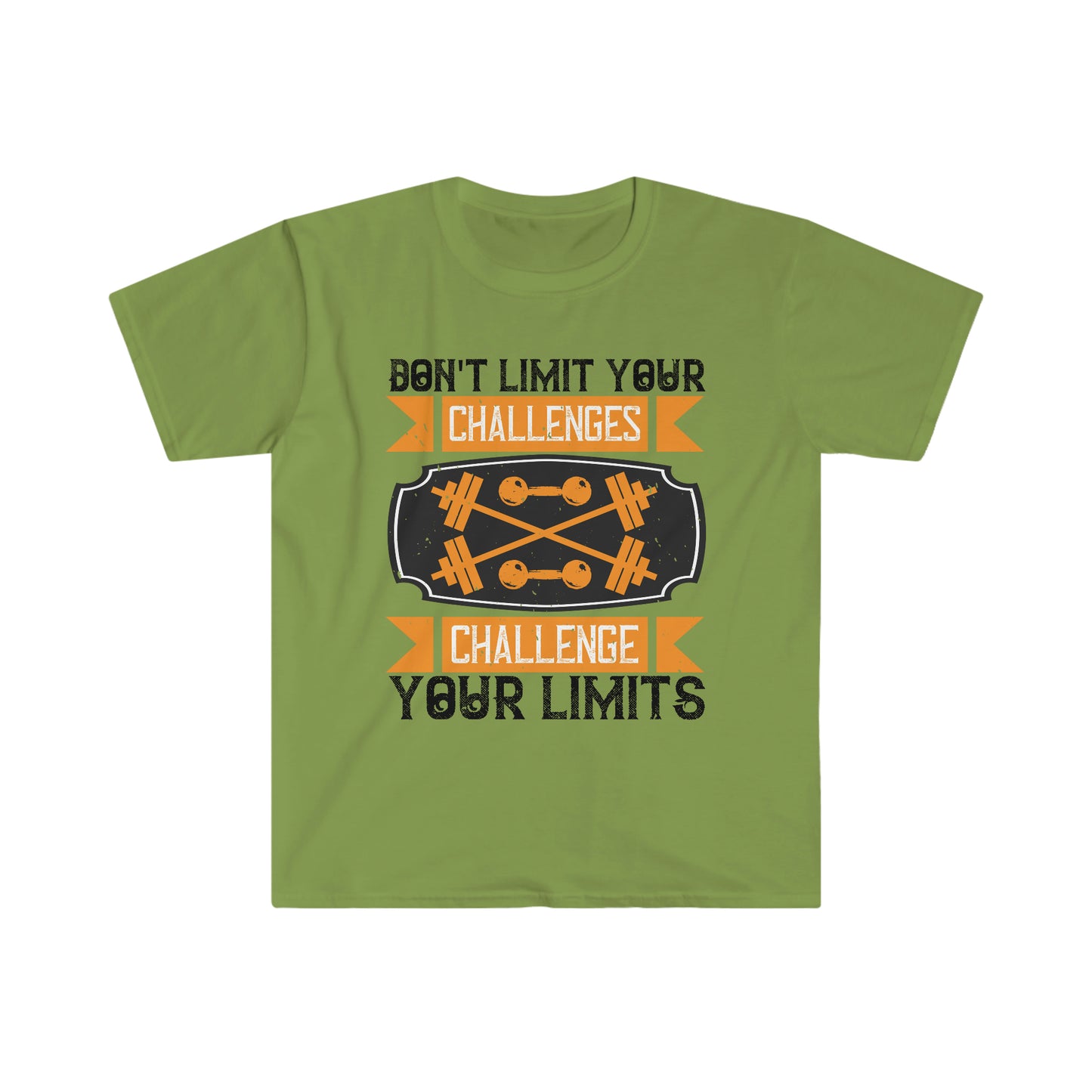 Don't limit your Challenges Challenge your Limits Unisex T-Shirt
