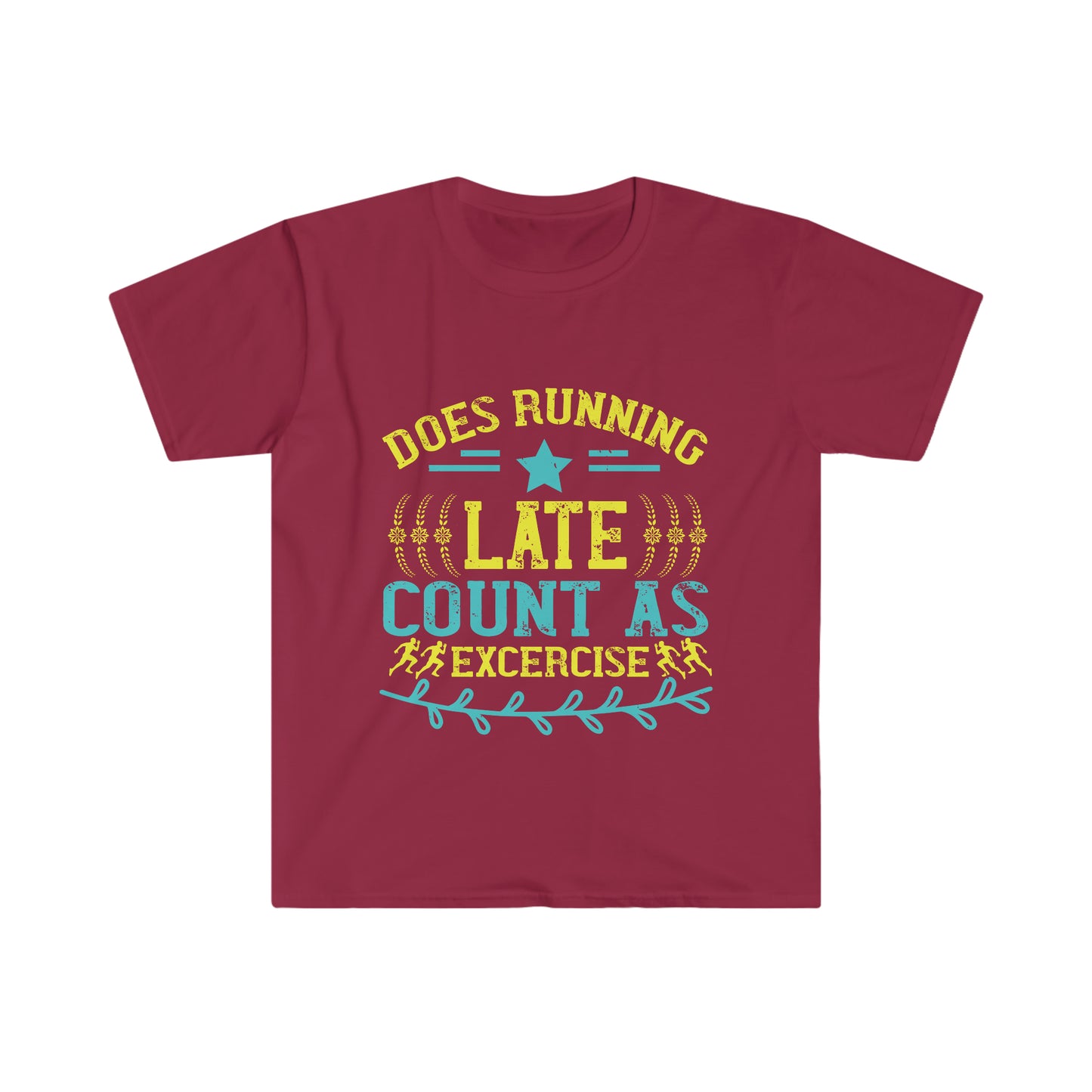 Does Running Late Count as Exercise Unisex Softstyle T-Shirt