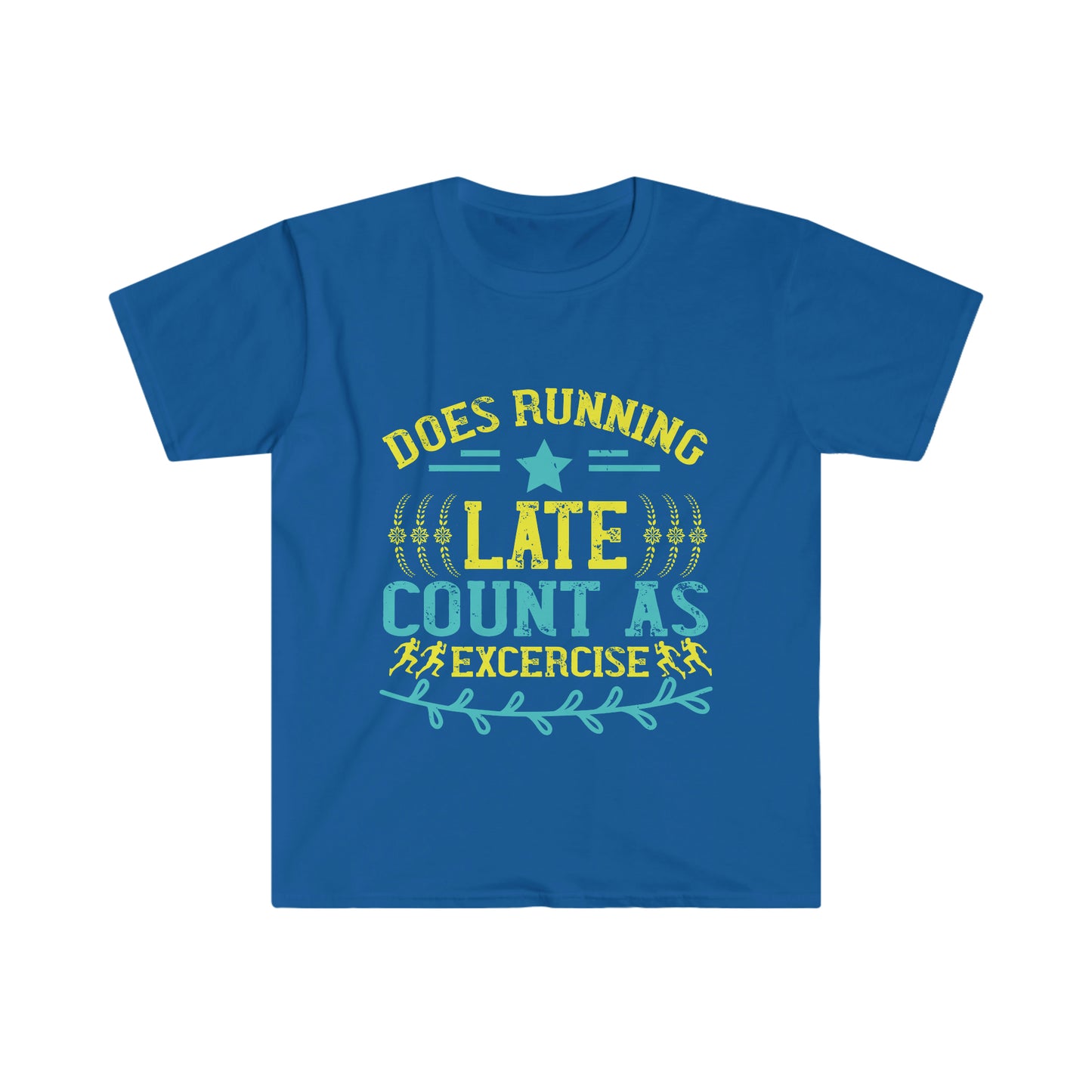 Does Running Late Count as Exercise Unisex Softstyle T-Shirt