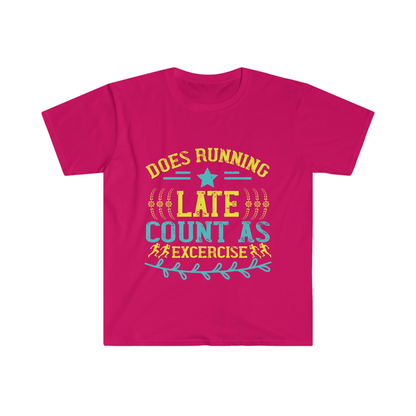 Does Running Late Count as Exercise Unisex Softstyle T-Shirt