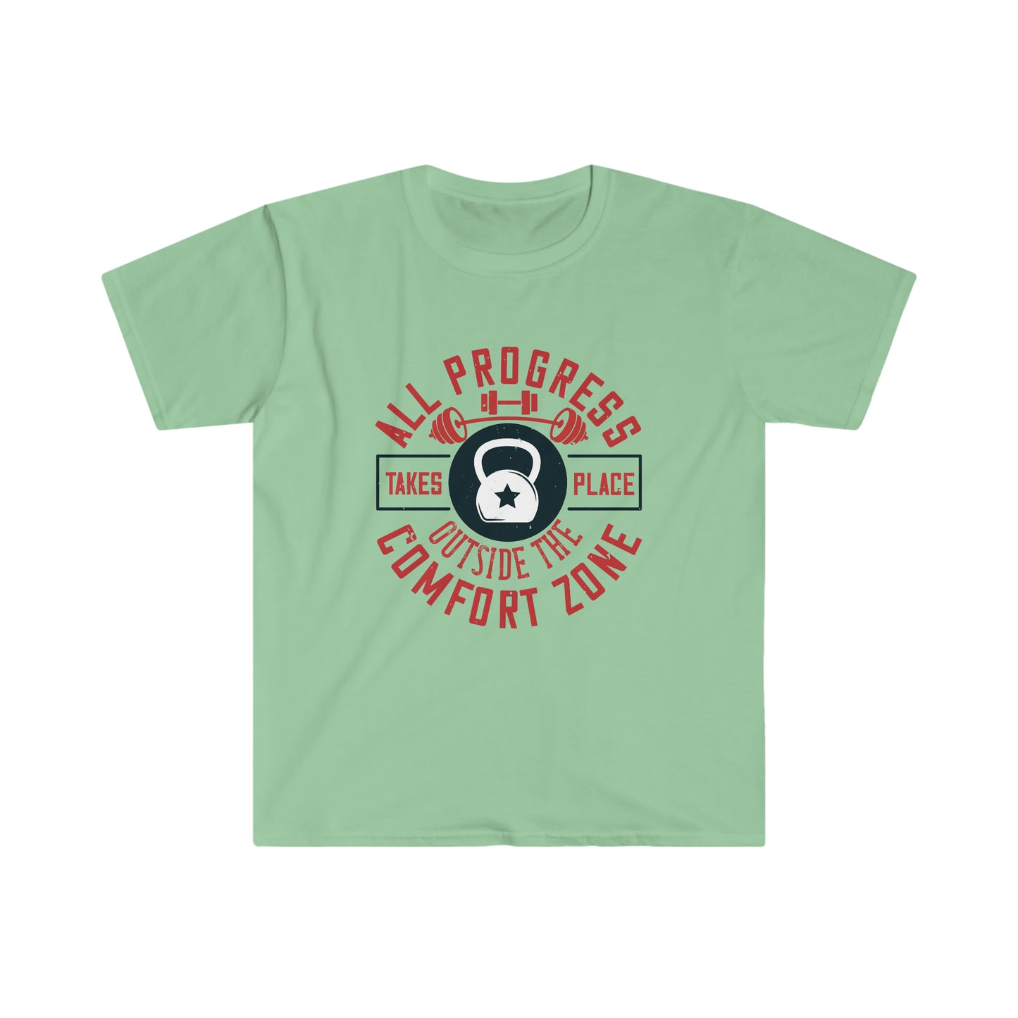 All Progress Takes Place Outside the Comfort Zone Unisex T-Shirt