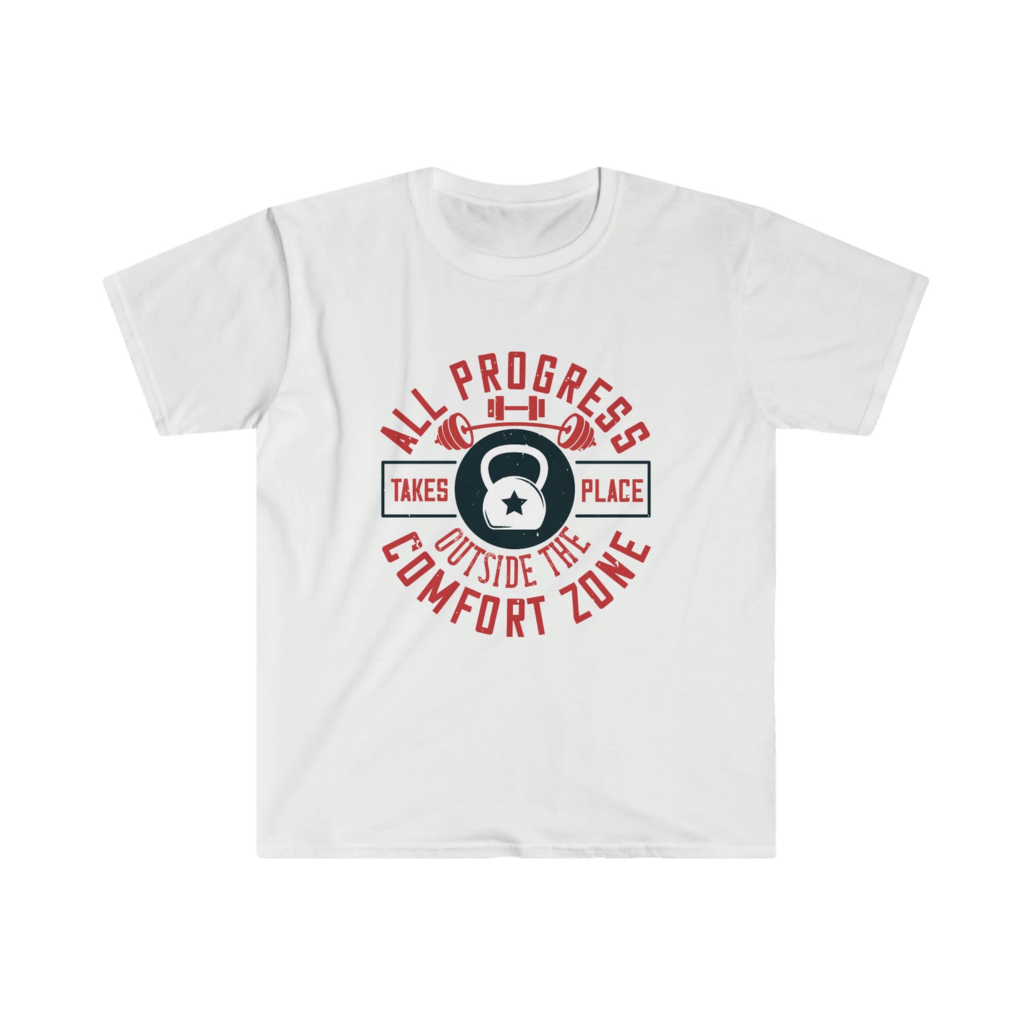 All Progress Takes Place Outside the Comfort Zone Unisex T-Shirt