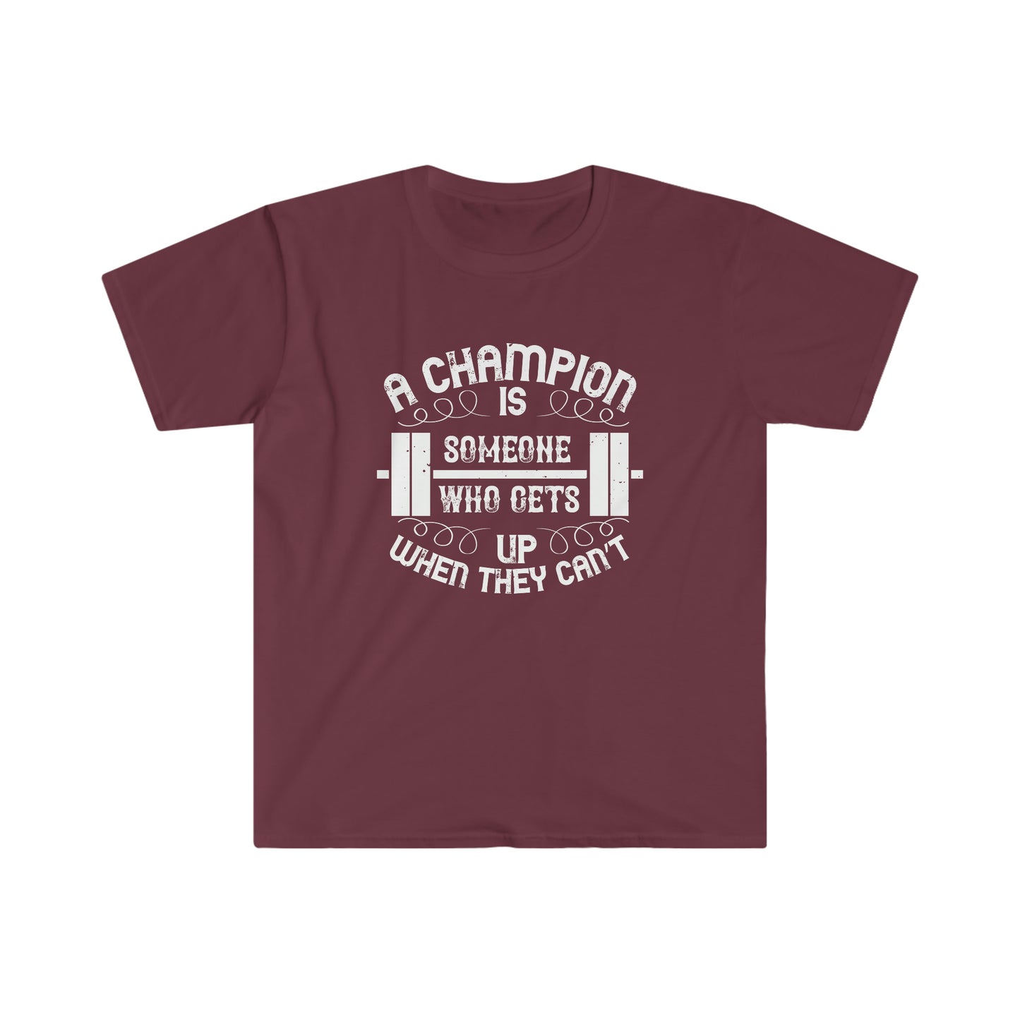A Champion is Someone who gets up when they can't Unisex T-Shirt