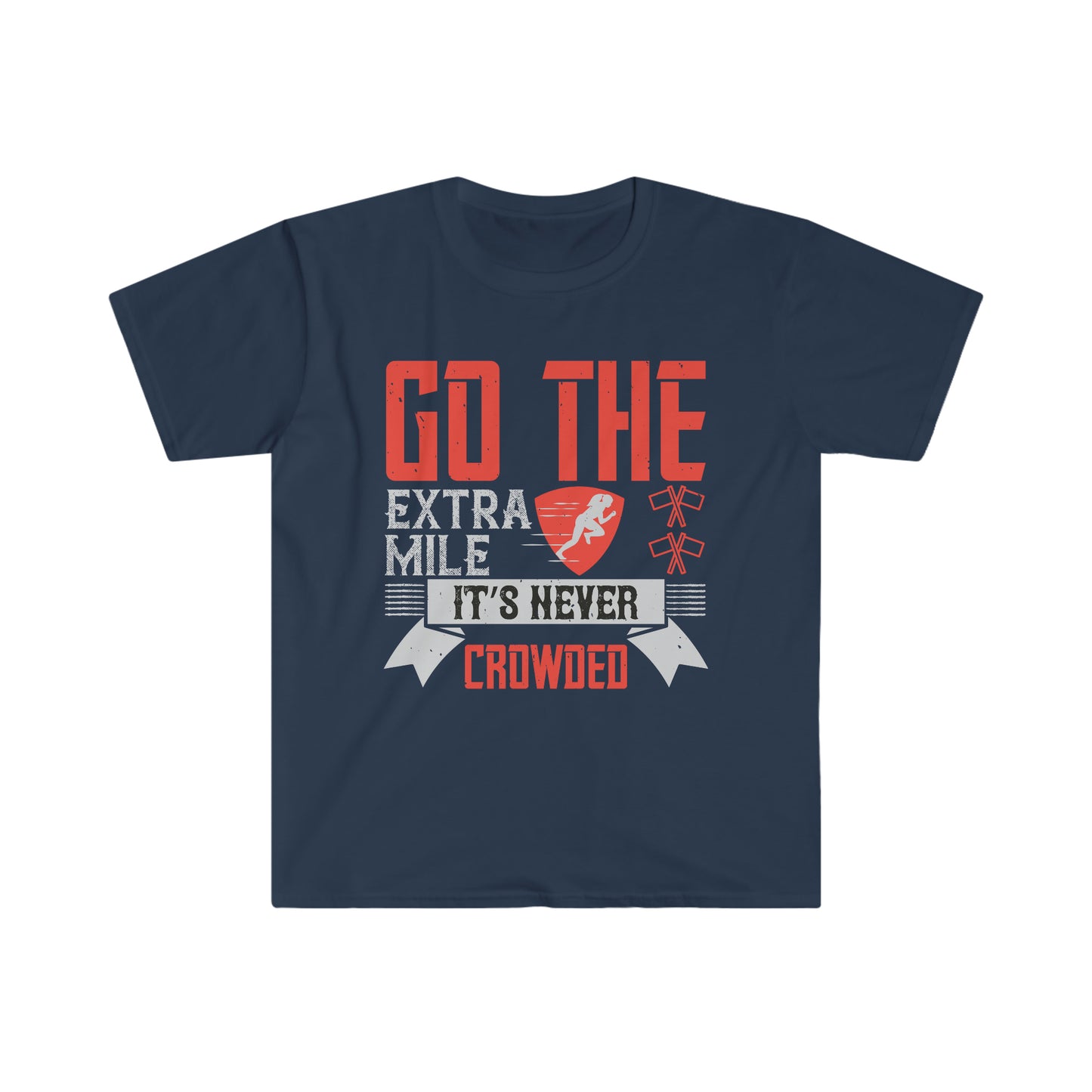 Go the extra mile it's never crowded Unisex T-Shirt