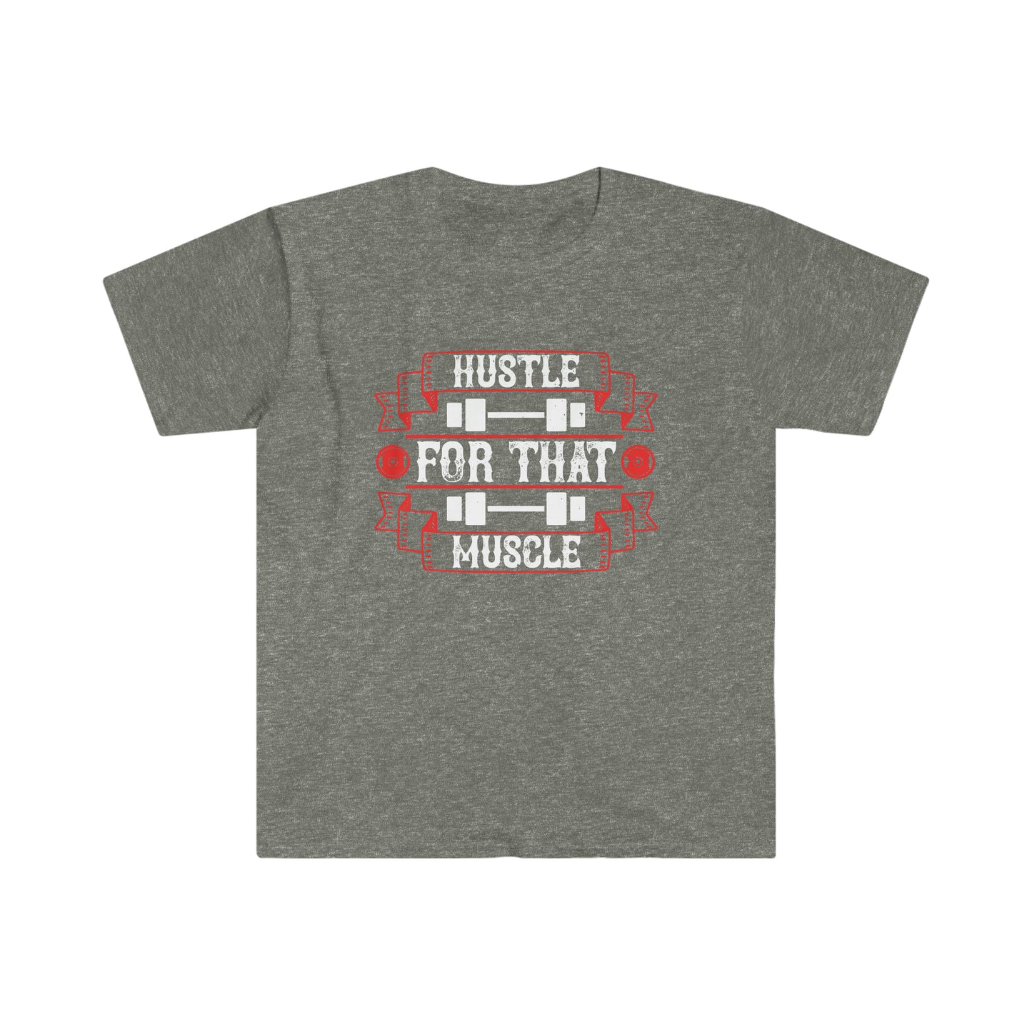 Hustle for that Muscle Unisex T-Shirt