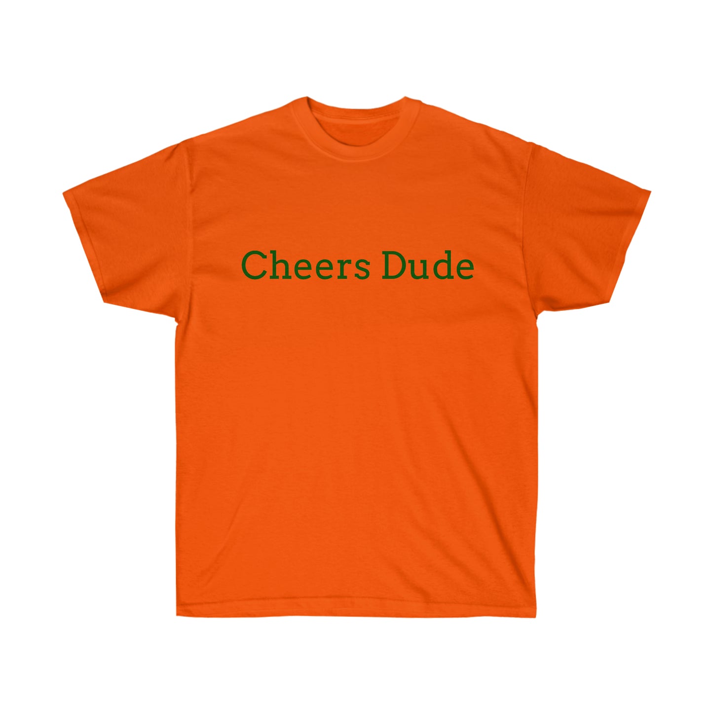 Cheers Dude Cotton Tee