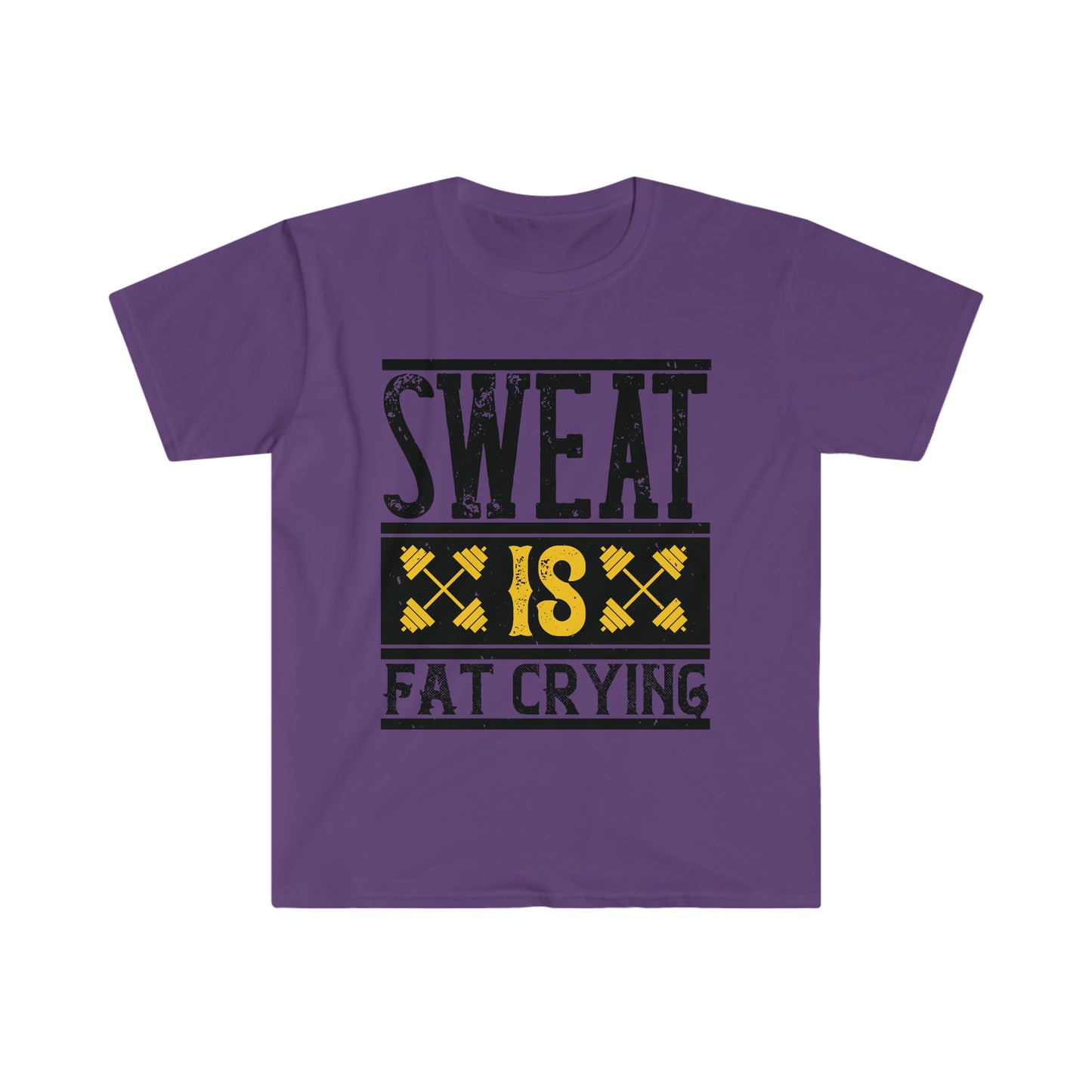 Sweat is Fat Crying Unisex T-Shirt