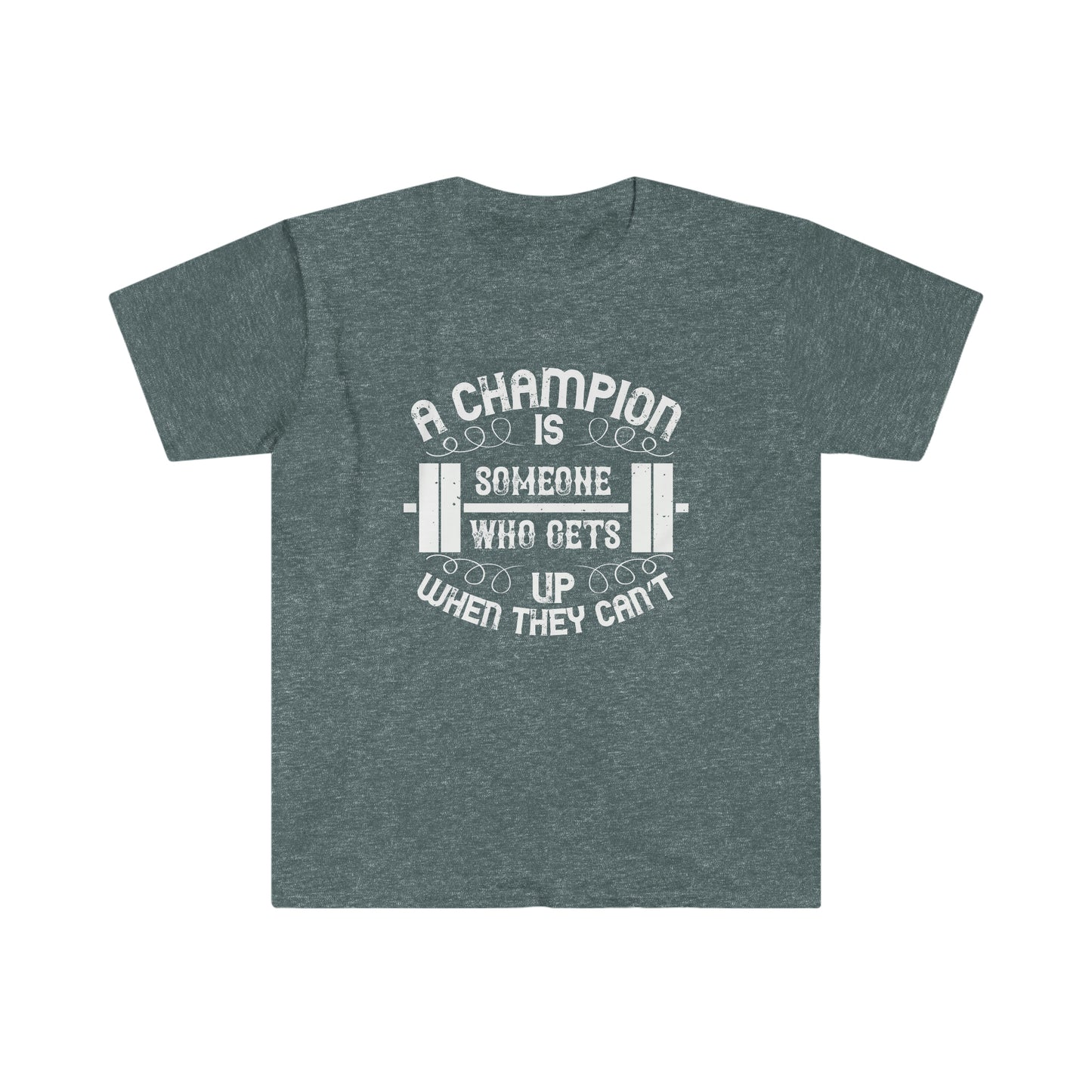 A Champion is Someone who gets up when they can't Unisex T-Shirt